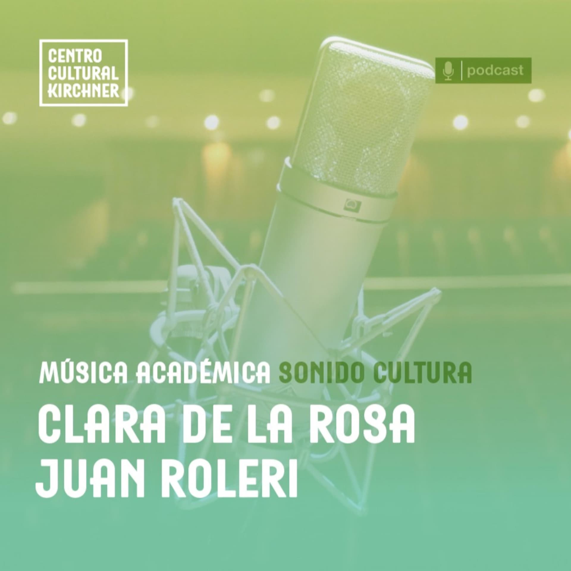 Sonido Cultura: En consonancia. Con Clara de la Rosa y Juan Roleri - Podcasts