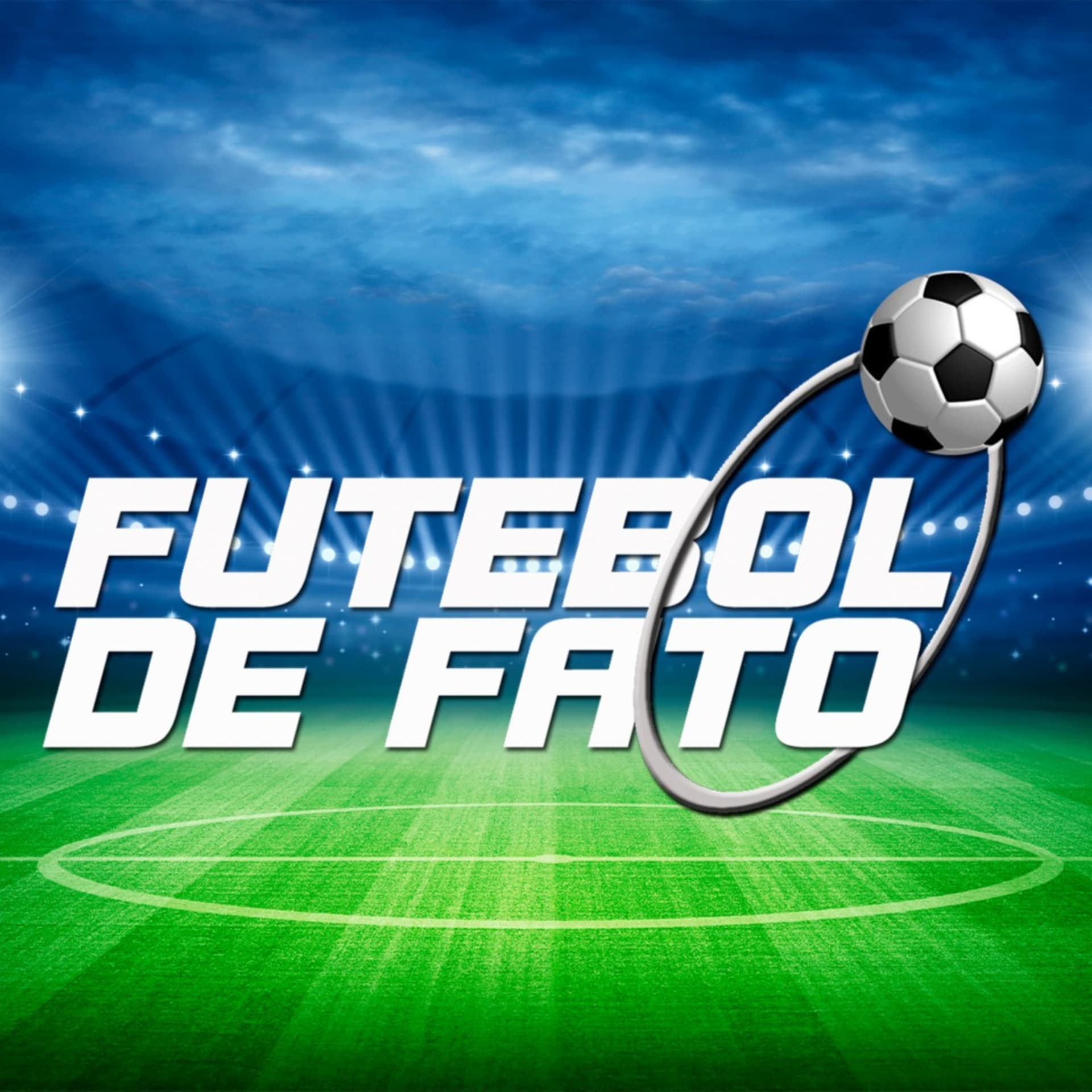 Futebol de Fato - Podcasts