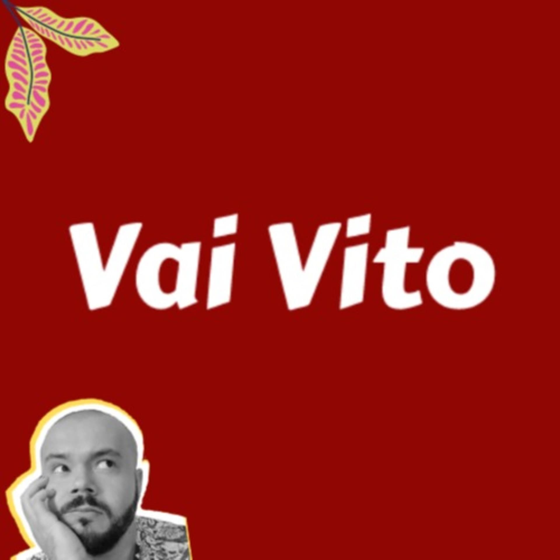 Vai Vito - Podcasts