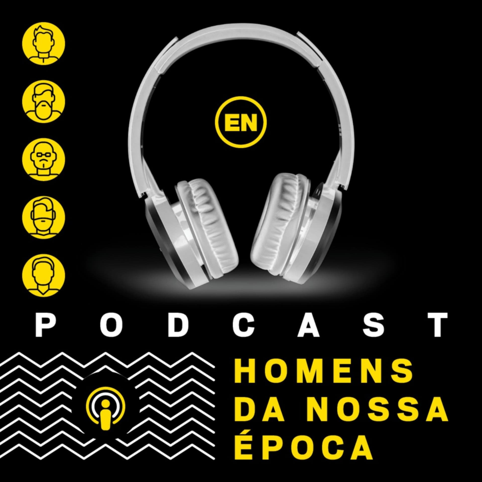 Homens da Nossa Época - Podcasts