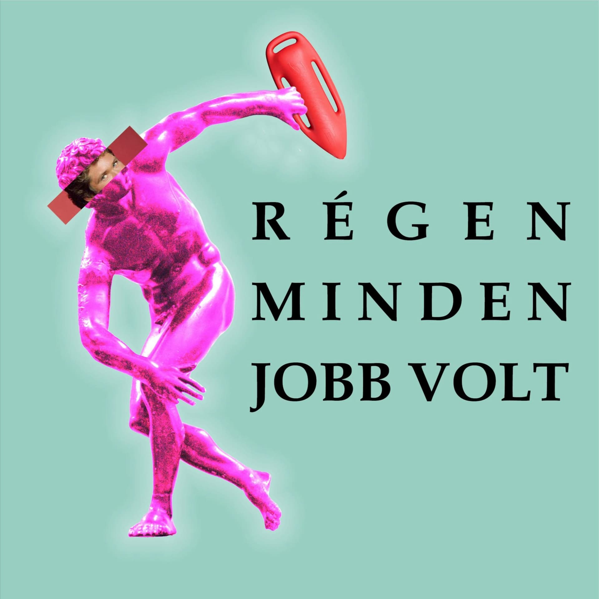 Régen minden jobb volt - Podcasts