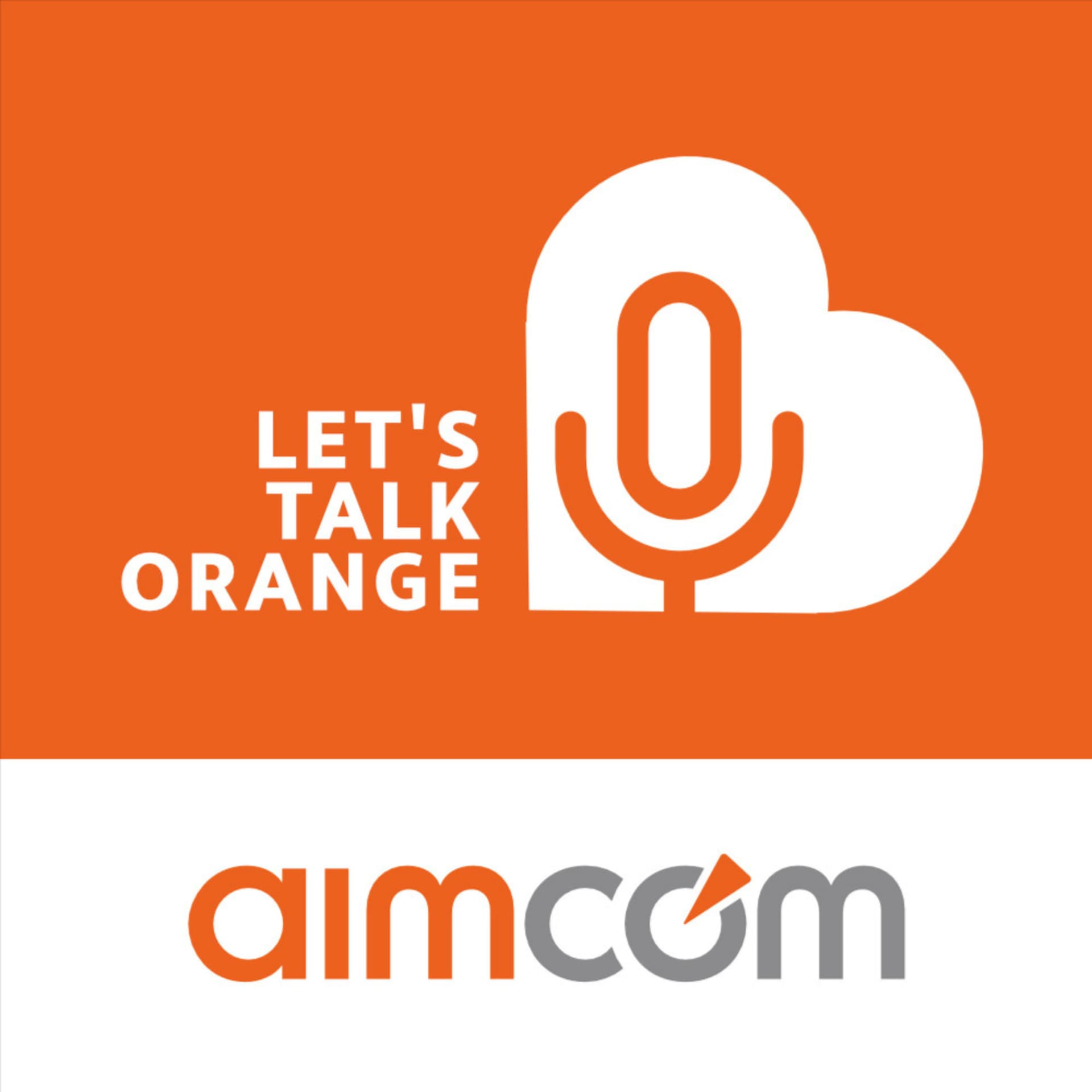 "Let's talk orange" by aimcom - brands & communications - Podcasts