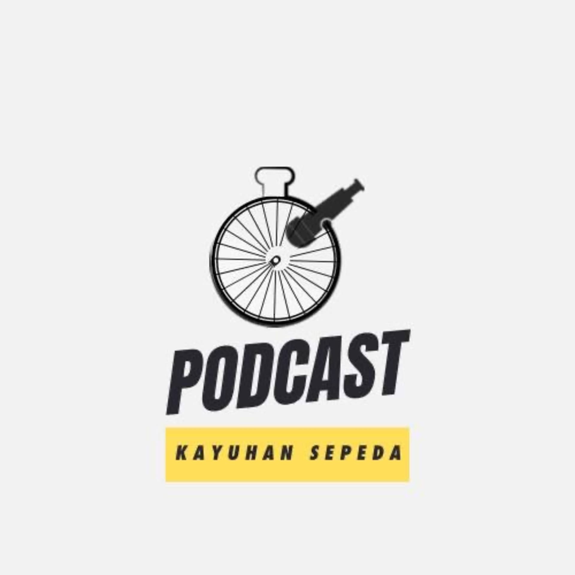 Kayuhan Sepeda - Podcasts