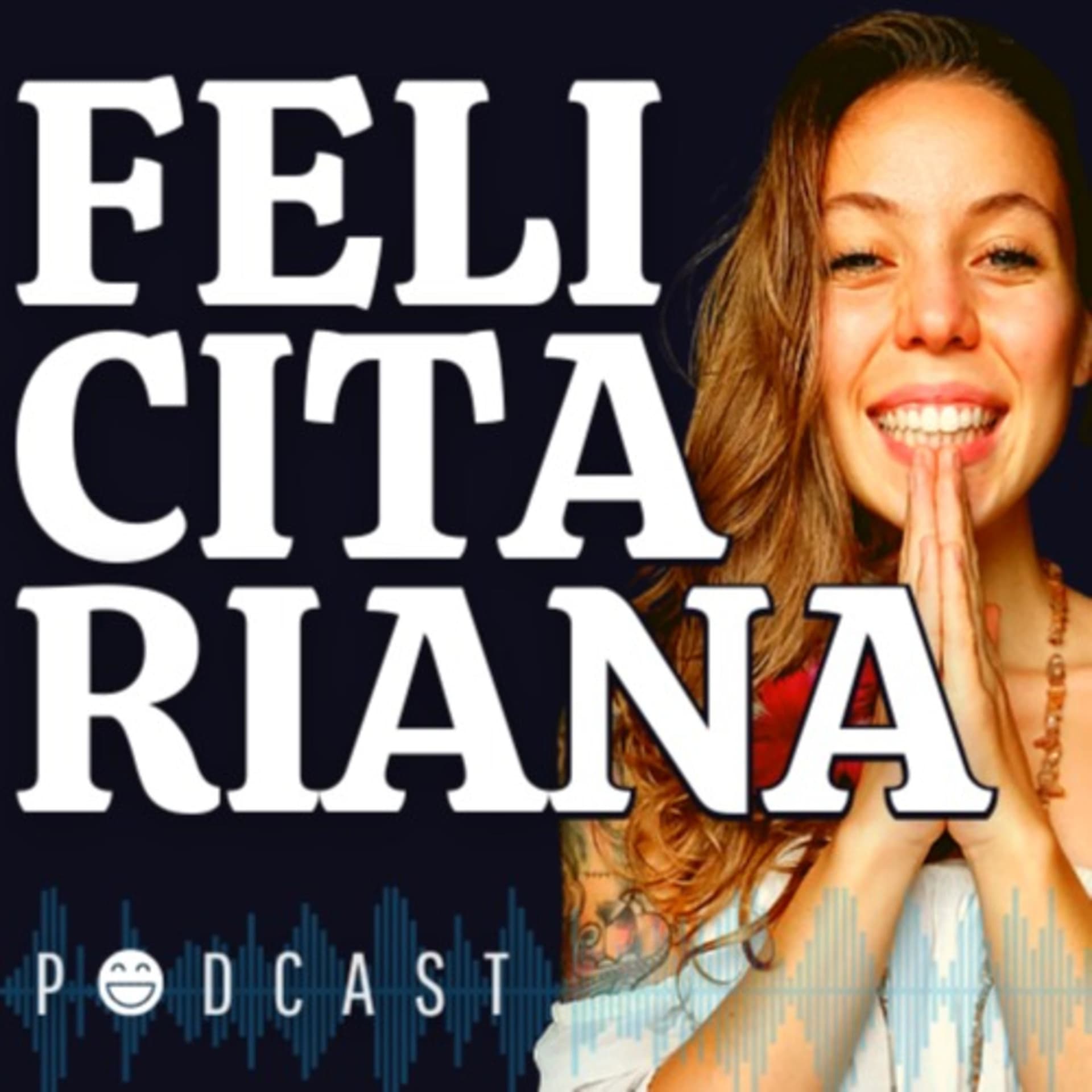 Podcast Felicitariana - Podcasts
