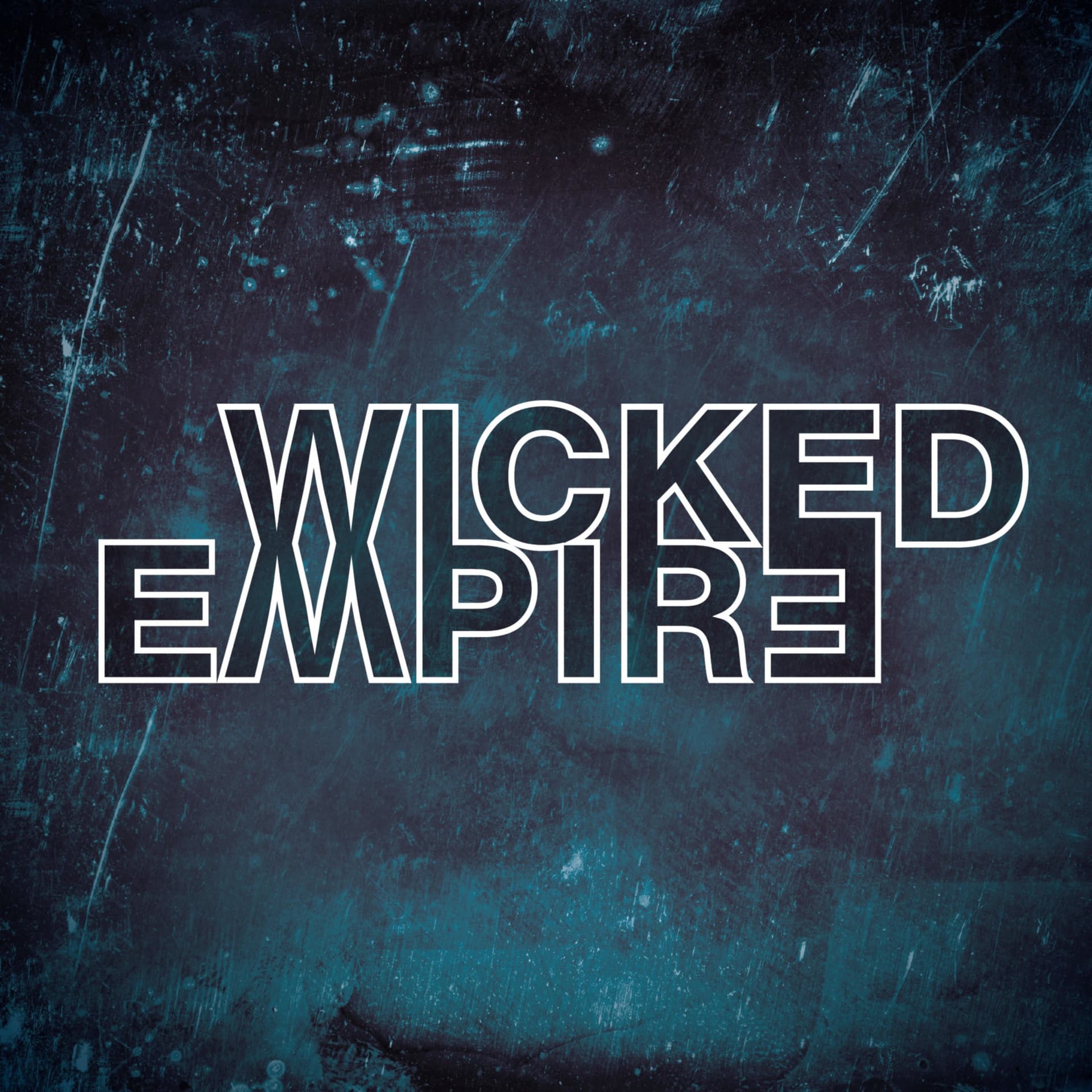 Wicked Empire - Podcasts
