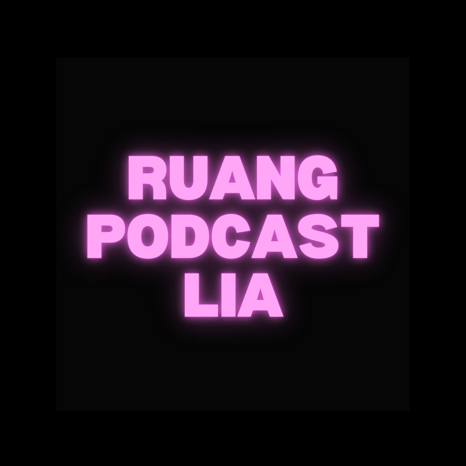 Ruang Podcast Lia - Podcasts