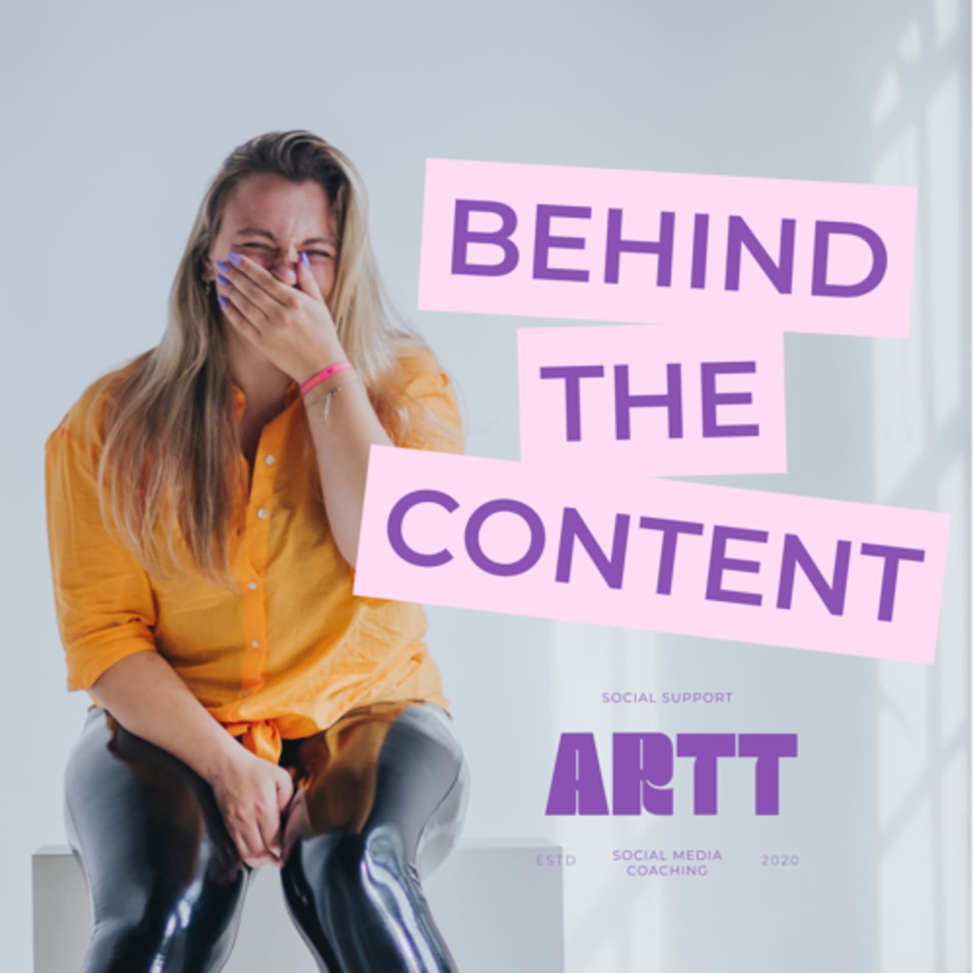 BEHIND THE CONTENT by ARTT - Podcasts