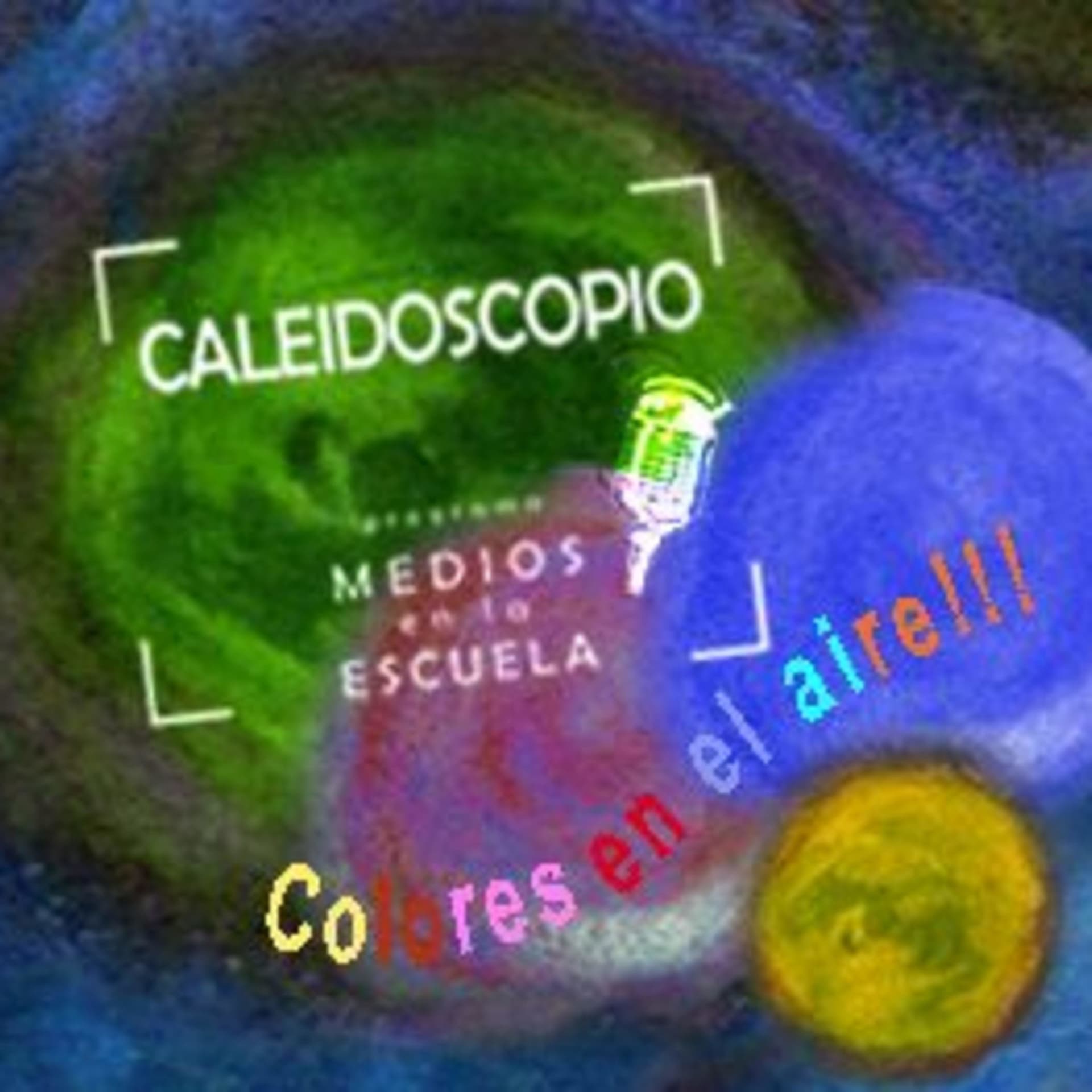 Caleidoscopio, colores en el aire - Podcasts