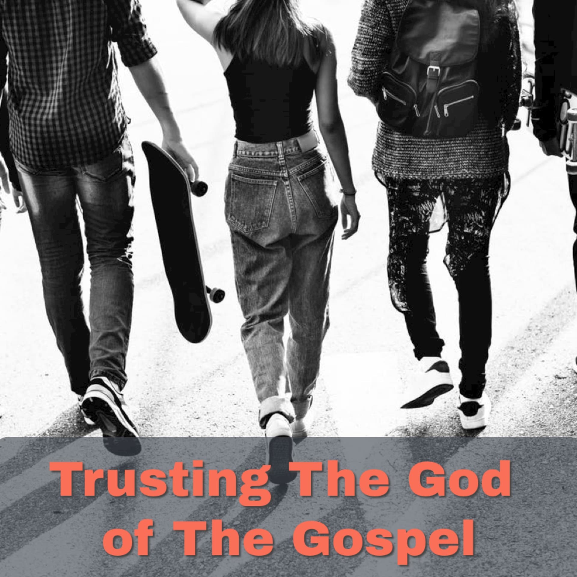 Trusting The God of The Gospel - Podcasts
