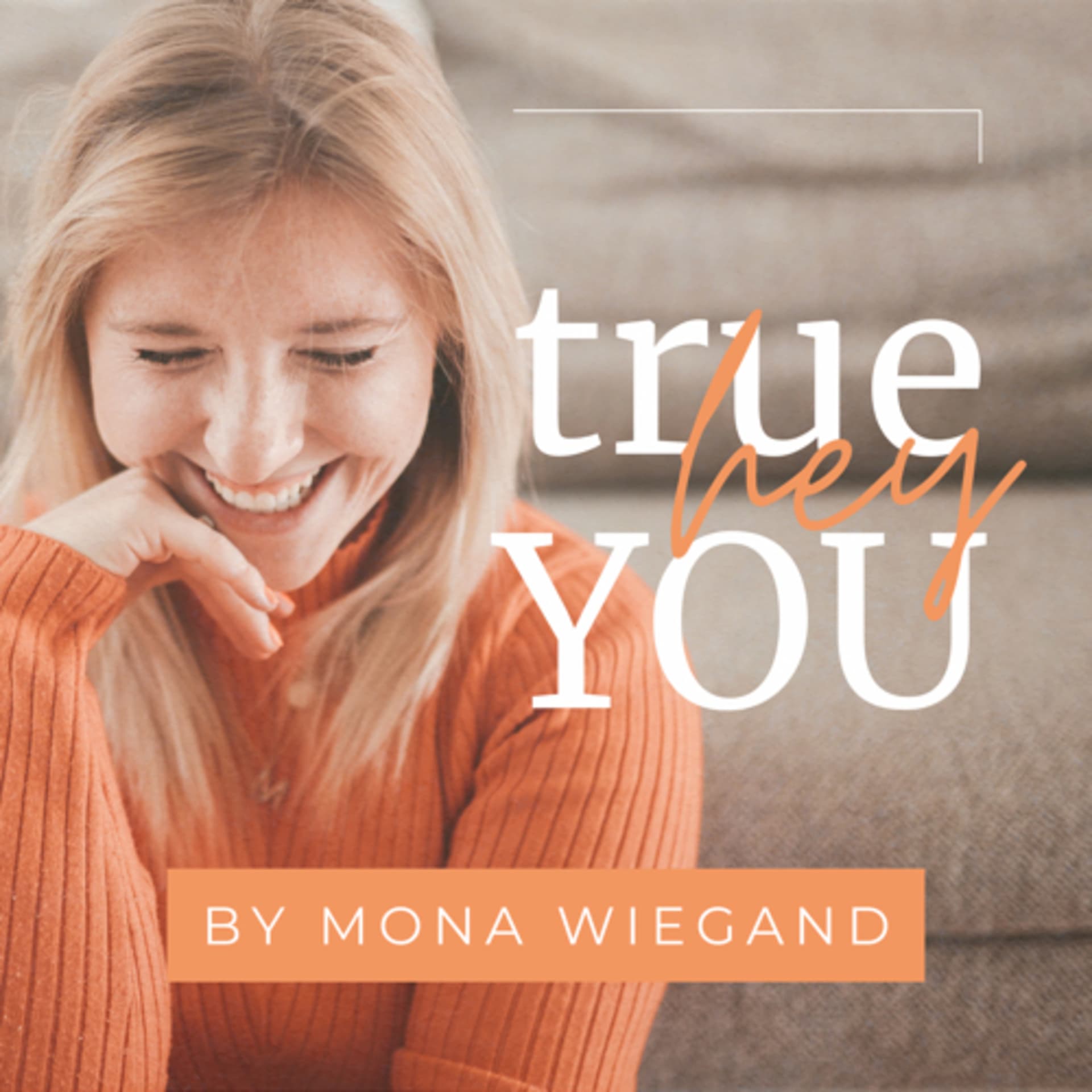 Hey True You - Podcasts