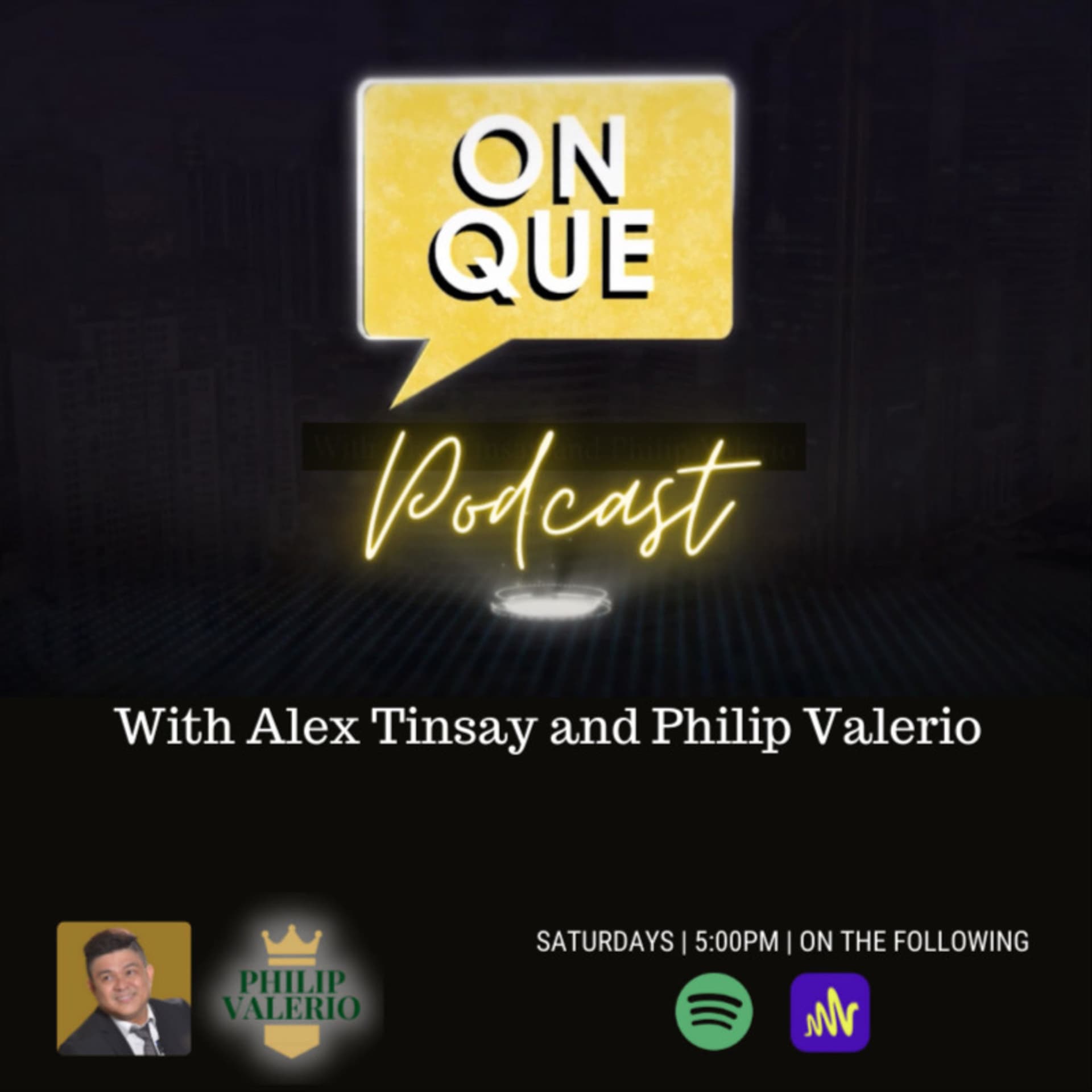 On Que with Alex Tinsay and Philip Valerio Podcast - Podcasts