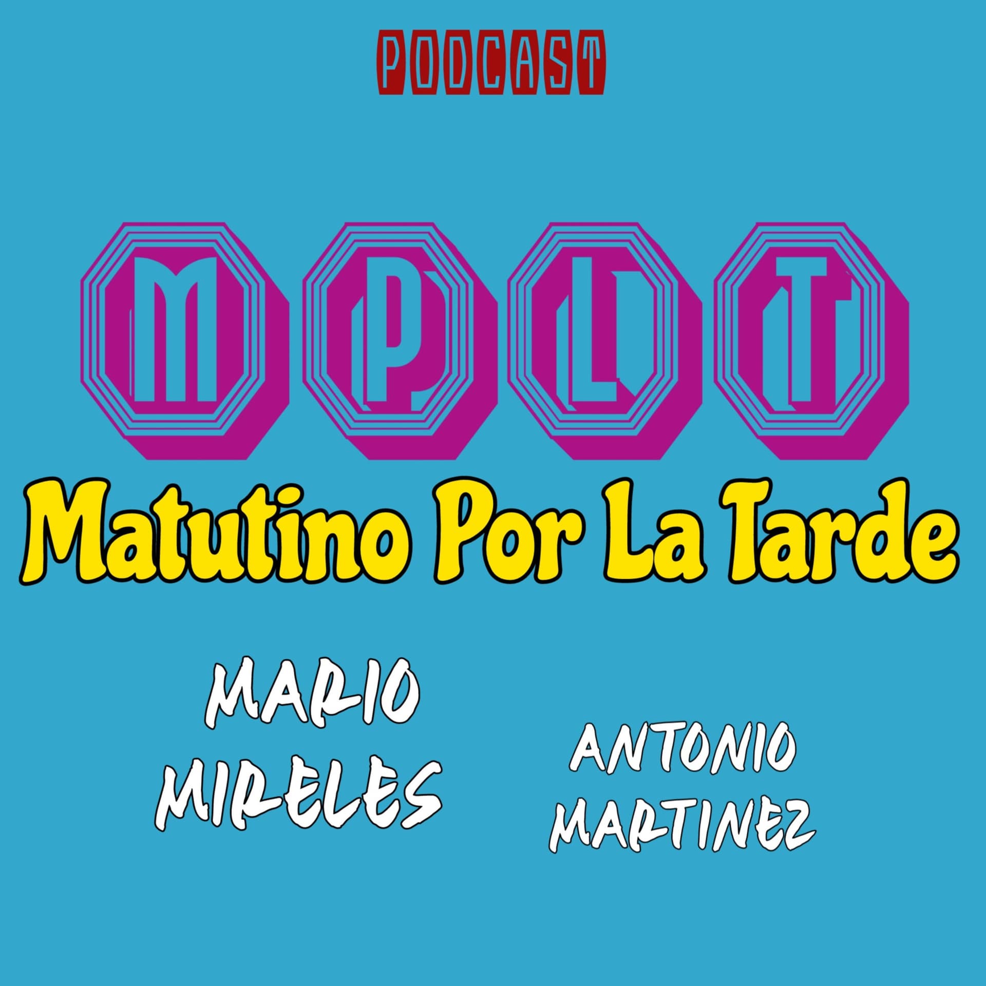 Matutino Por La Tarde - Podcasts