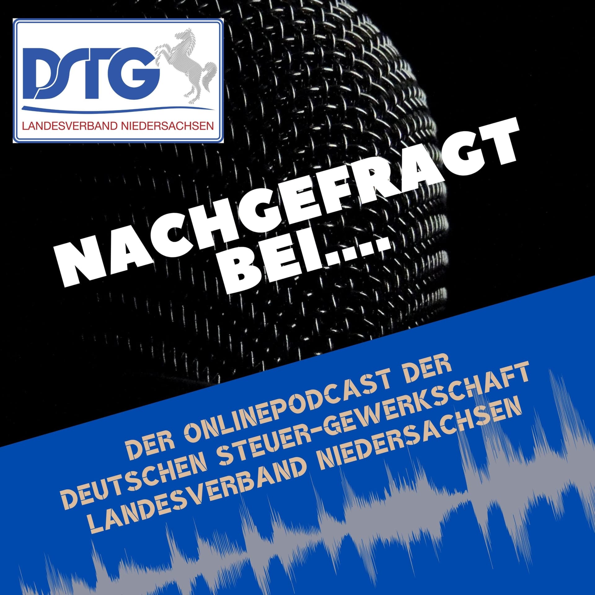 DSTG Niedersachsen - Nachgefragt bei - Podcasts