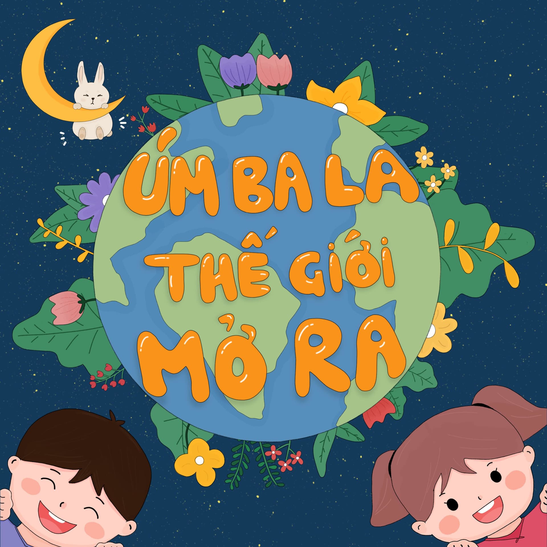 ÚM BA LA, THẾ GIỚI MỞ RA - Podcasts