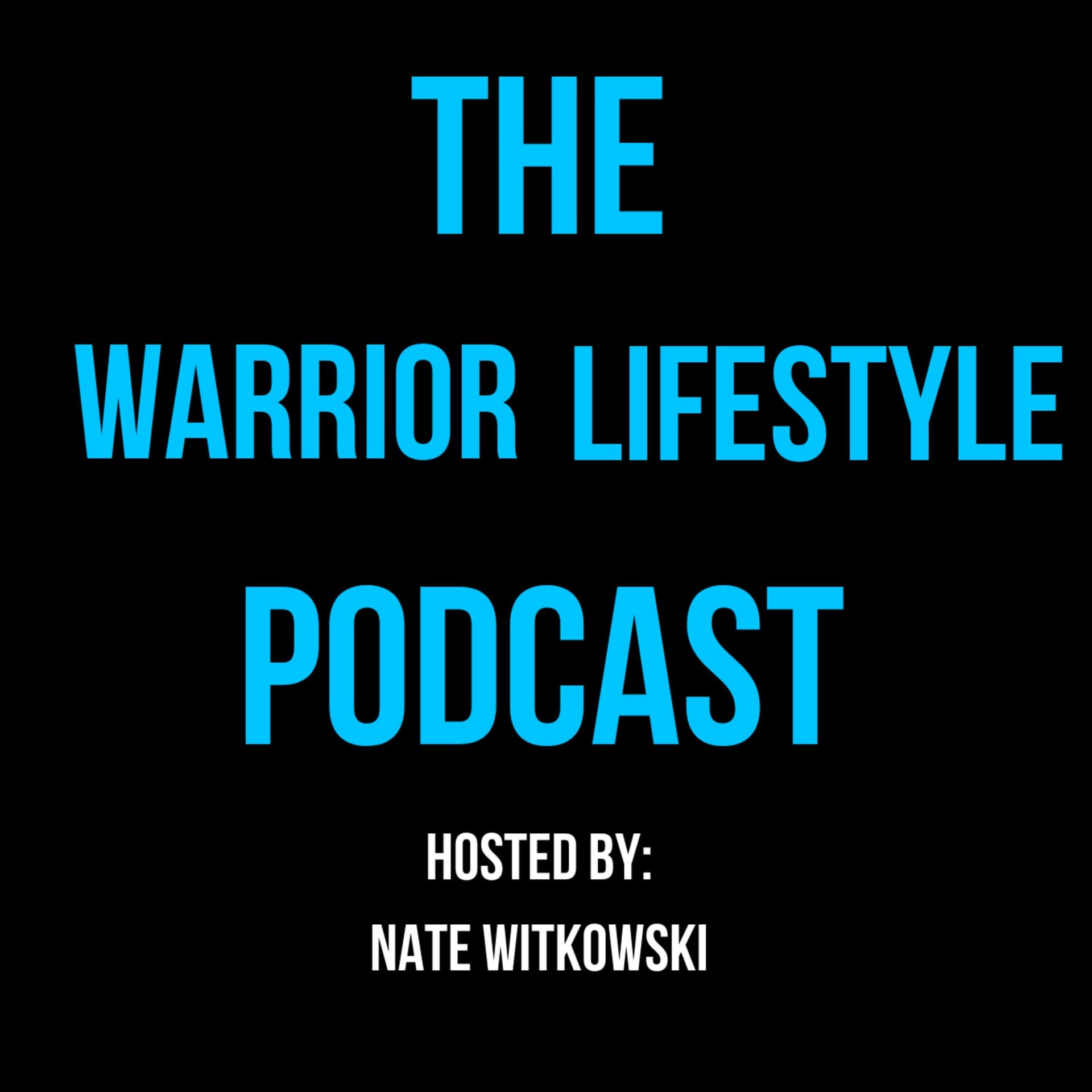The Warrior Lifestyle Podcast - Podcasts