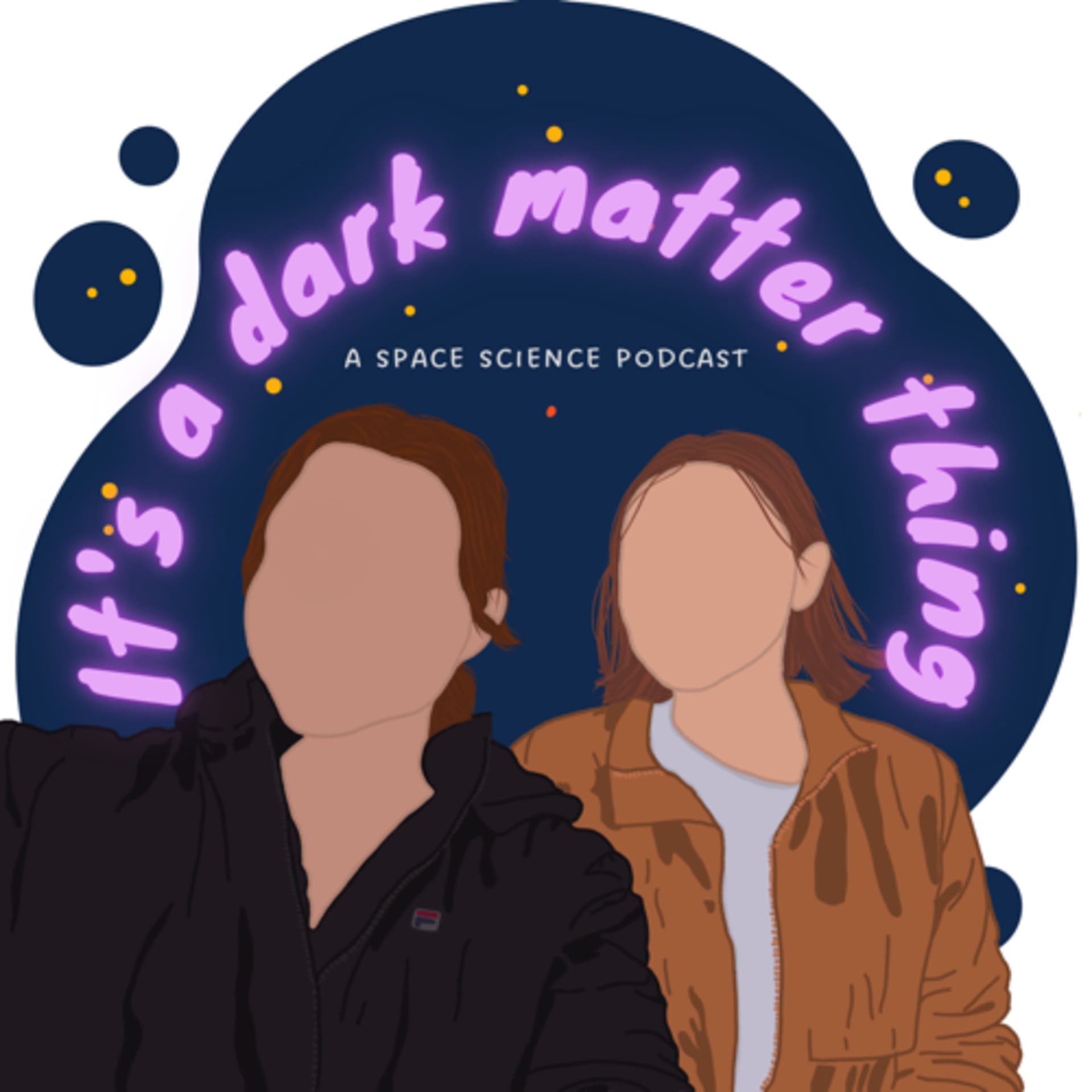It’s a Dark Matter Thing - Podcasts