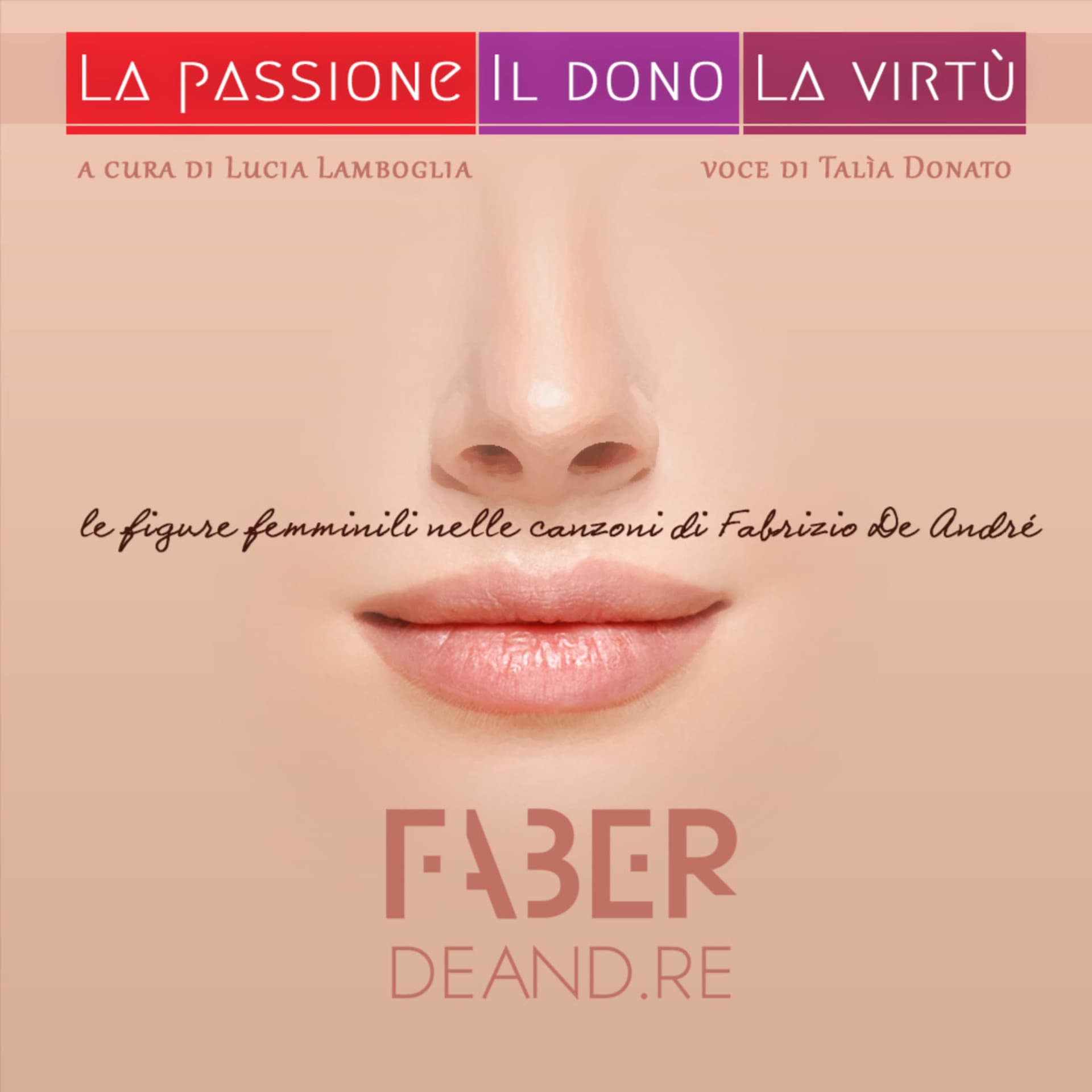 La passione, il dono, la virtù - Fabrizio De André Podcast - Podcasts