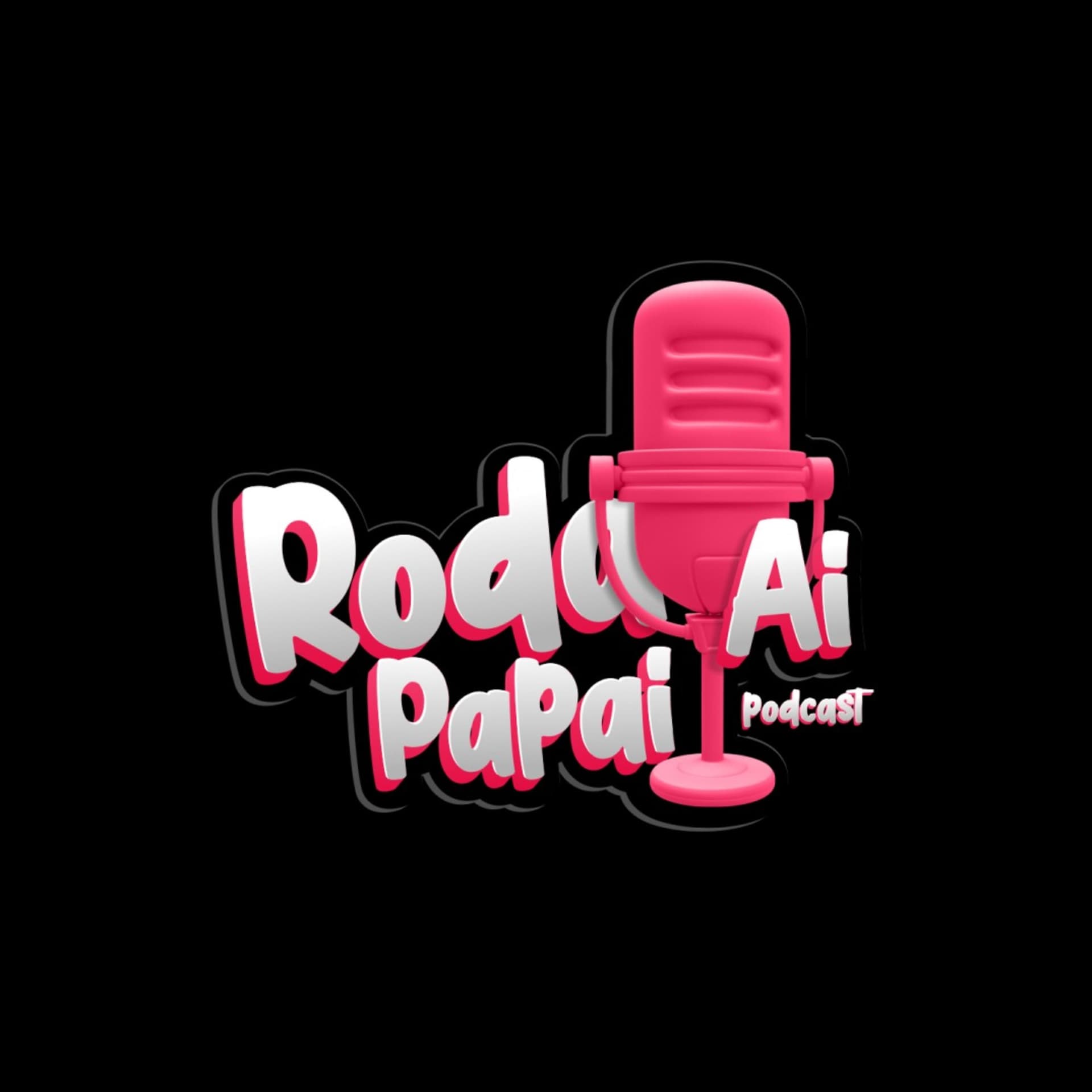 Roda Ai Papai - Podcasts