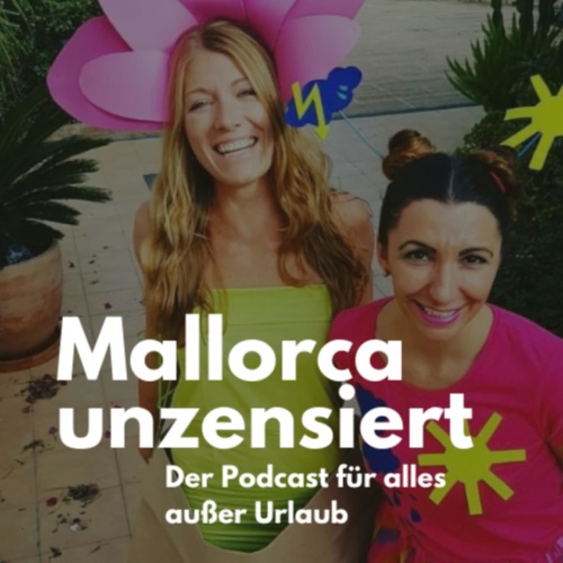 Mallorca unzensiert - der Podcast für alles außer Urlaub - Podcasts