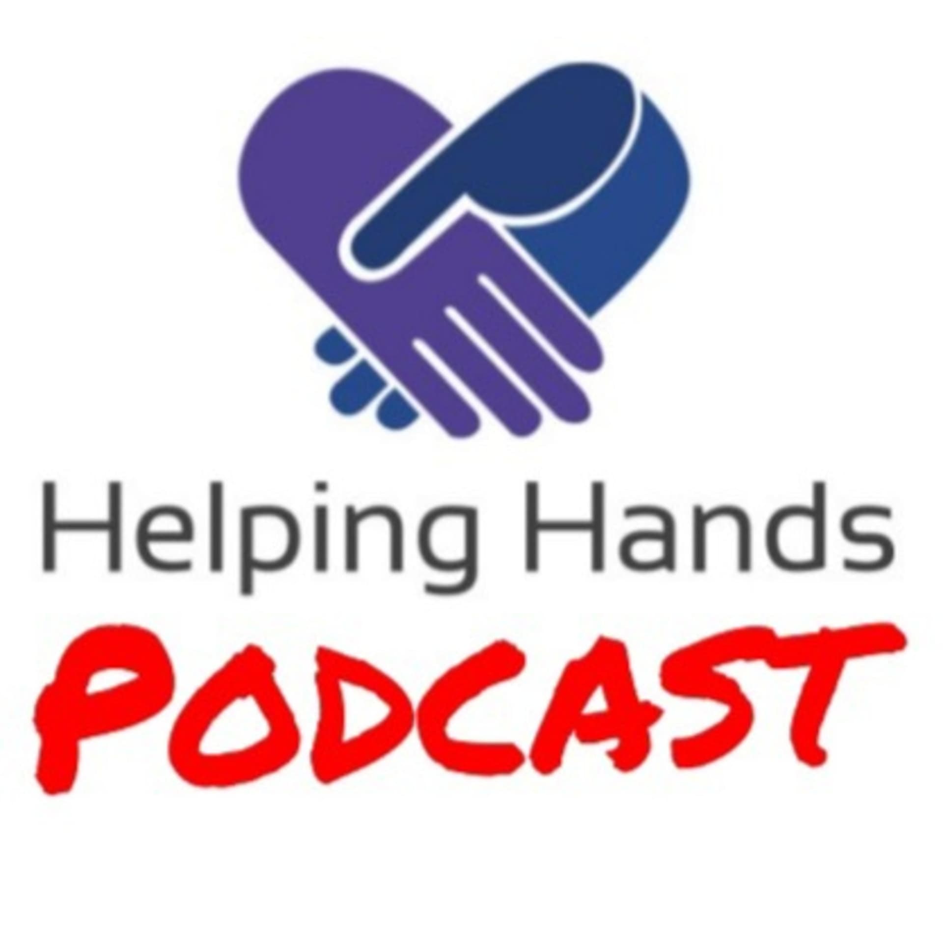 Helping Hands Podcast - Podcasts