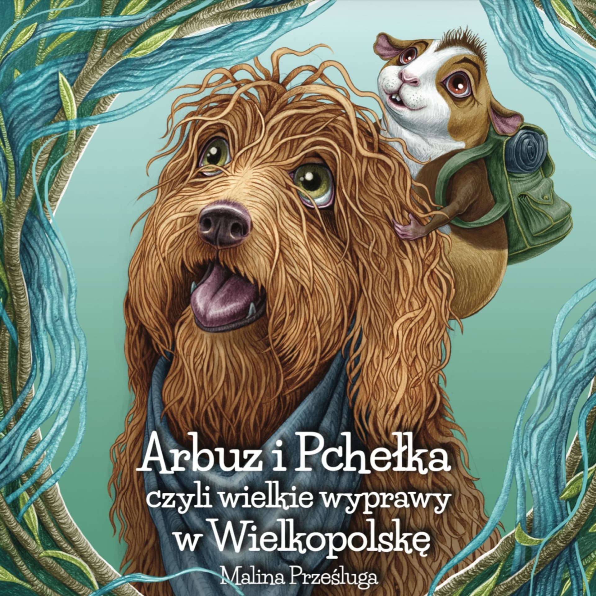 Arbuz i Pchełka, czyli wielkie wyprawy w Wielkopolskę - Podcasts