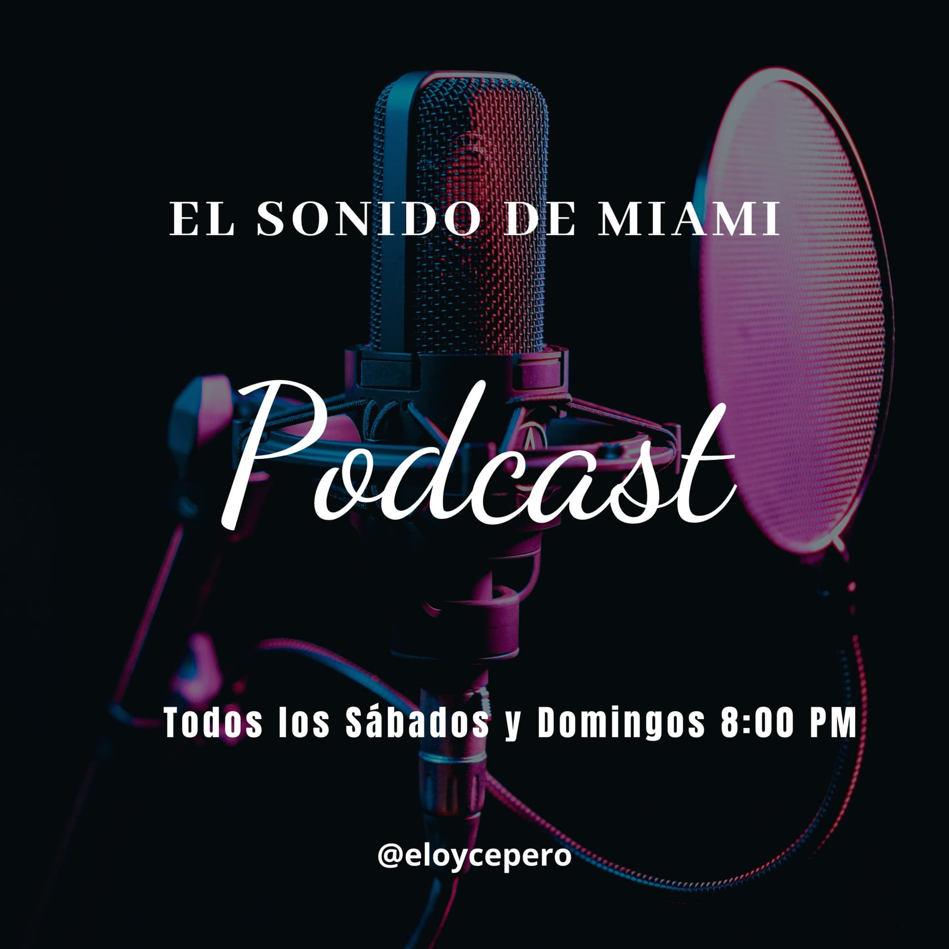 El Sonido de Miami / Grandes Leyendas Musicales - Eloy Cepero - Podcasts