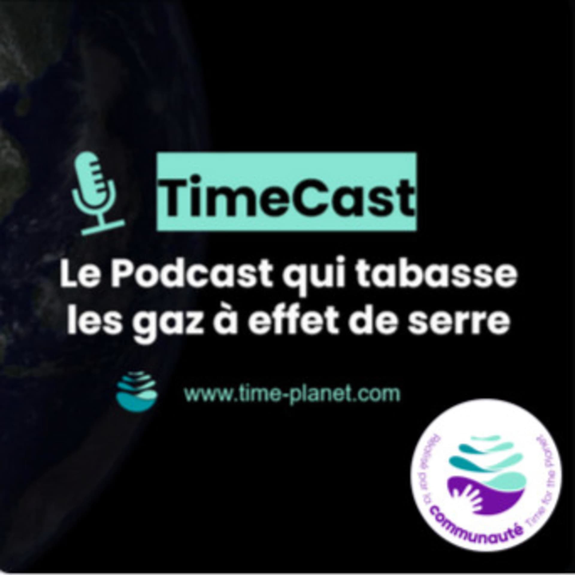 TimeCast par la Communauté de Time for the Planet - Podcasts