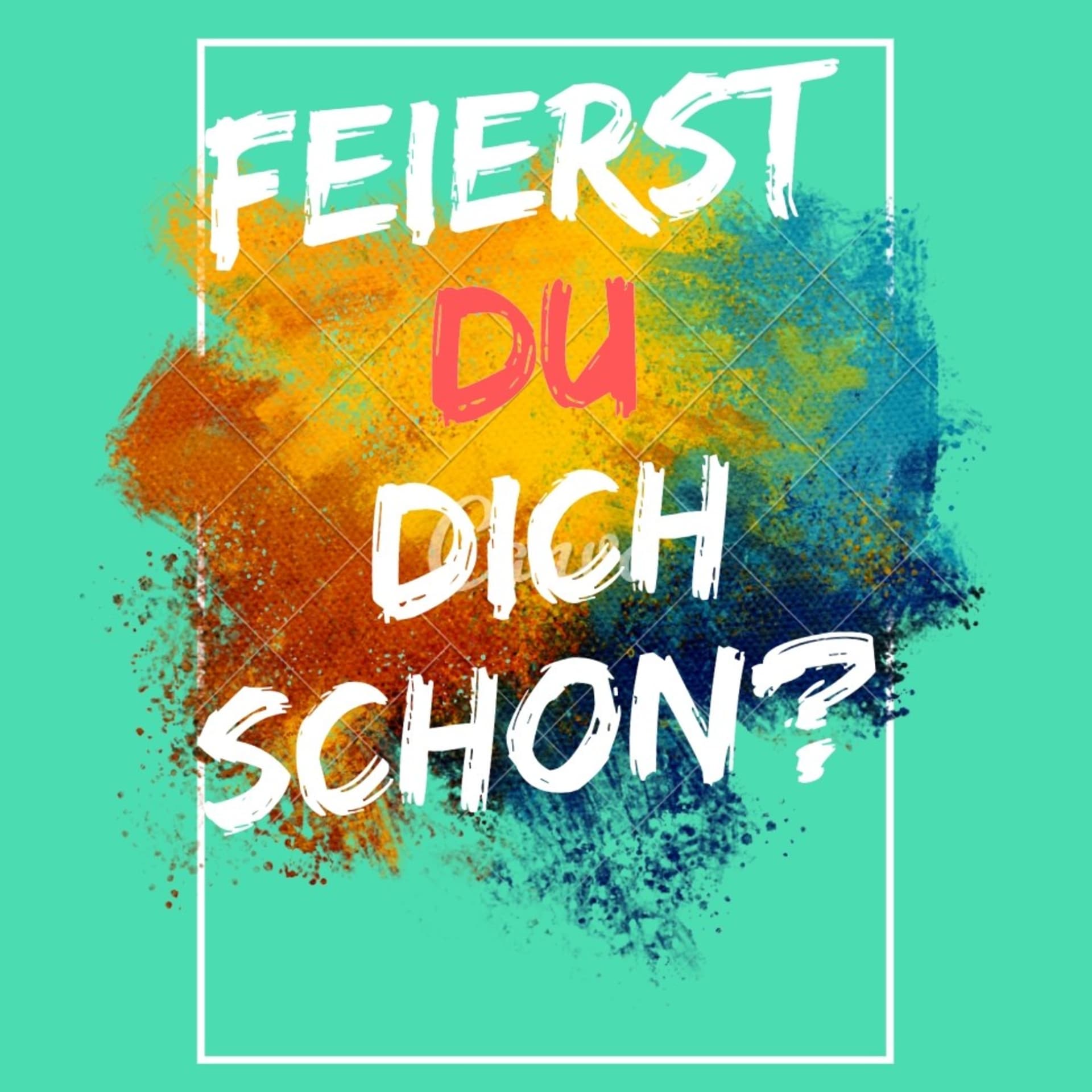 Feierst DU dich schon? Persönlichkeitsentwicklung, Life-Coaching - Podcasts