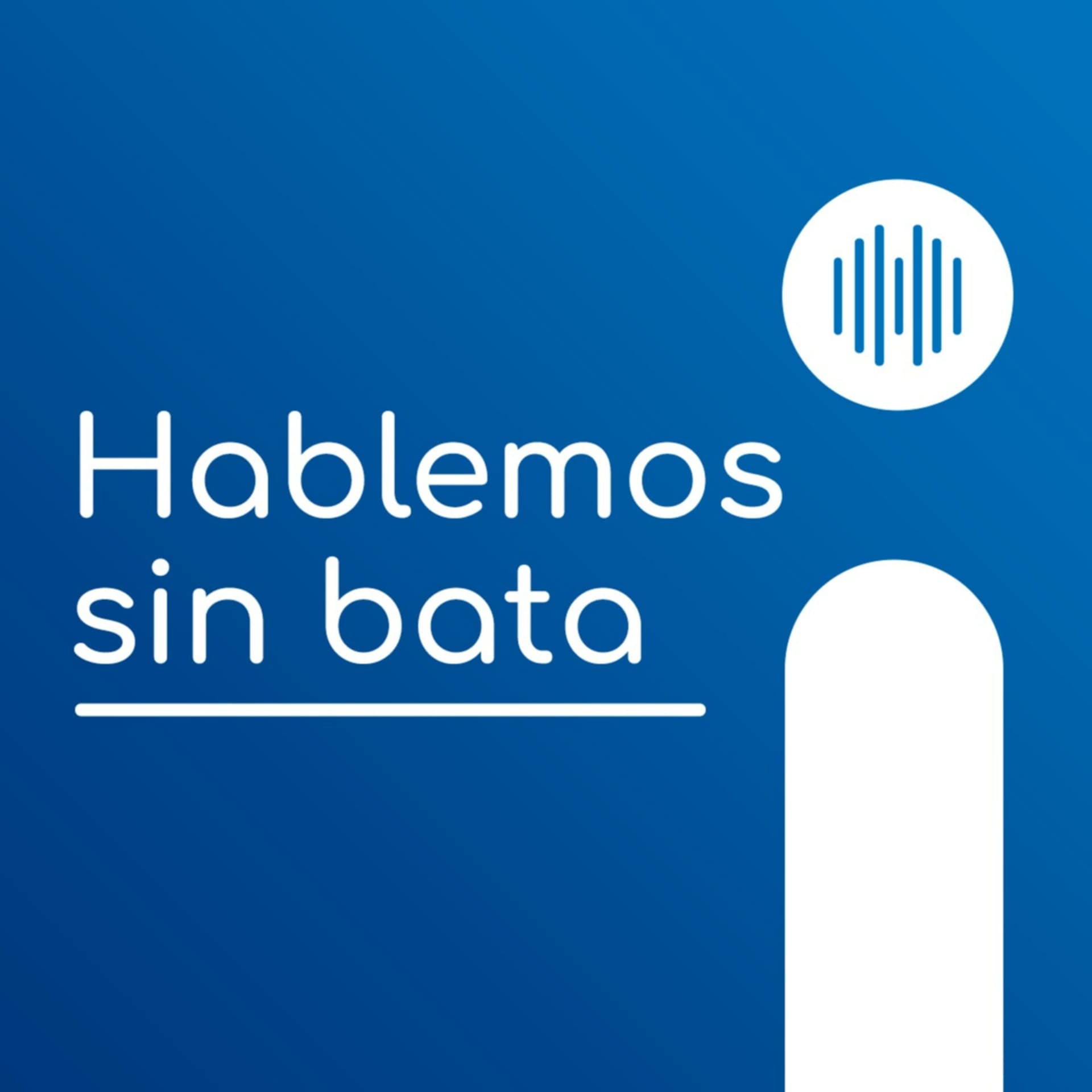 Hablemos sin bata con meddi - Podcasts