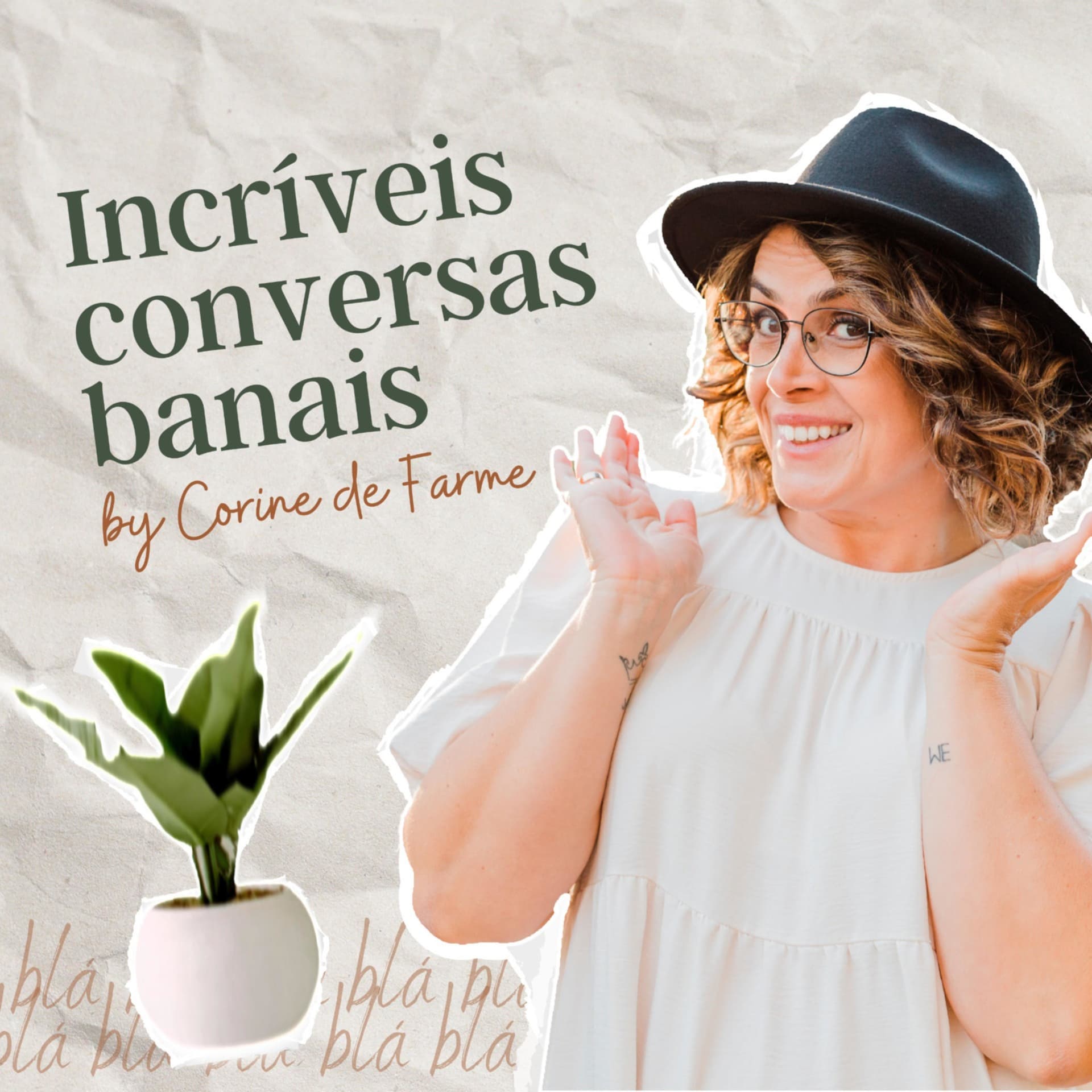 Incríveis Conversas Banais by Corine de Farme - Podcasts