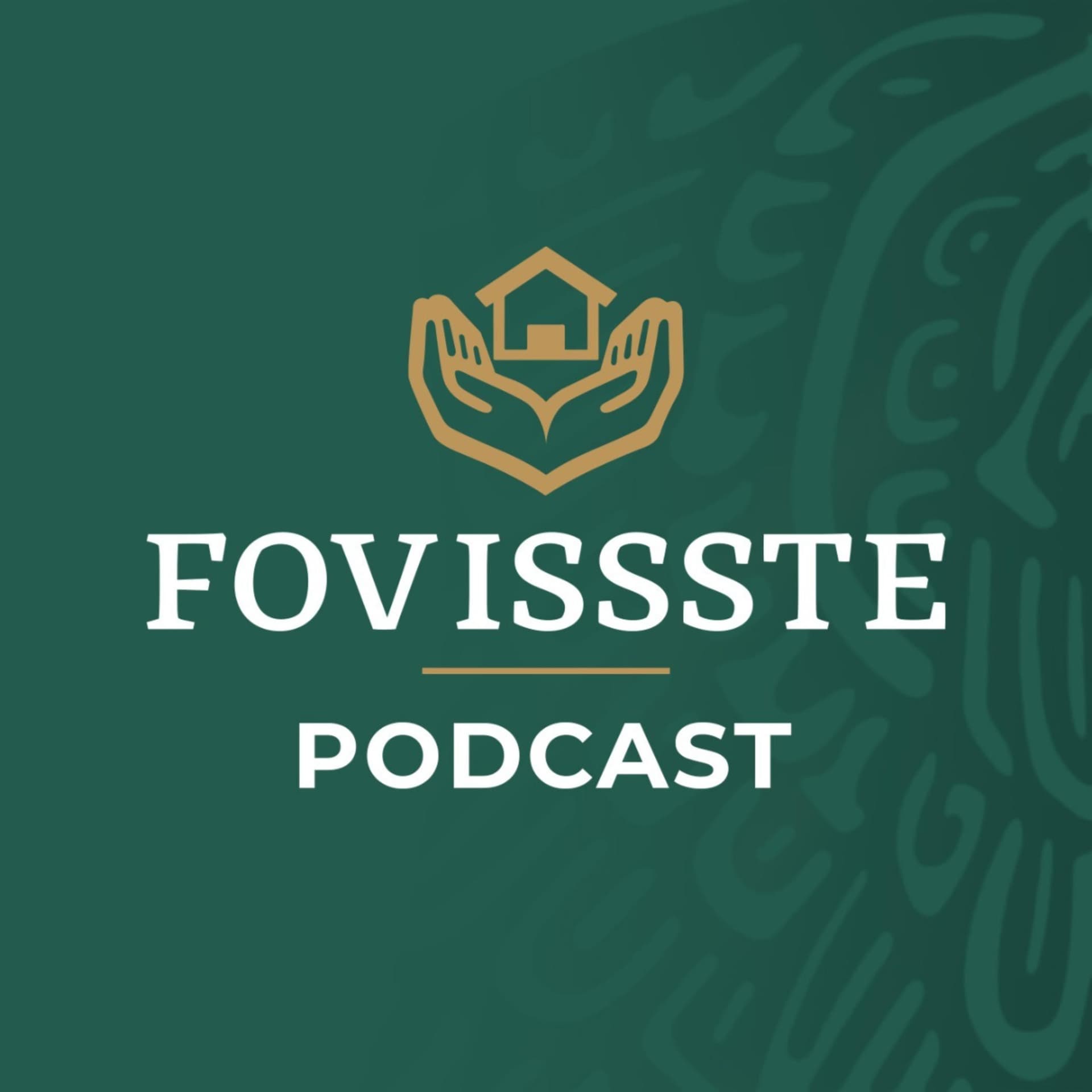 FOVISSSTE PODCAST - Podcasts