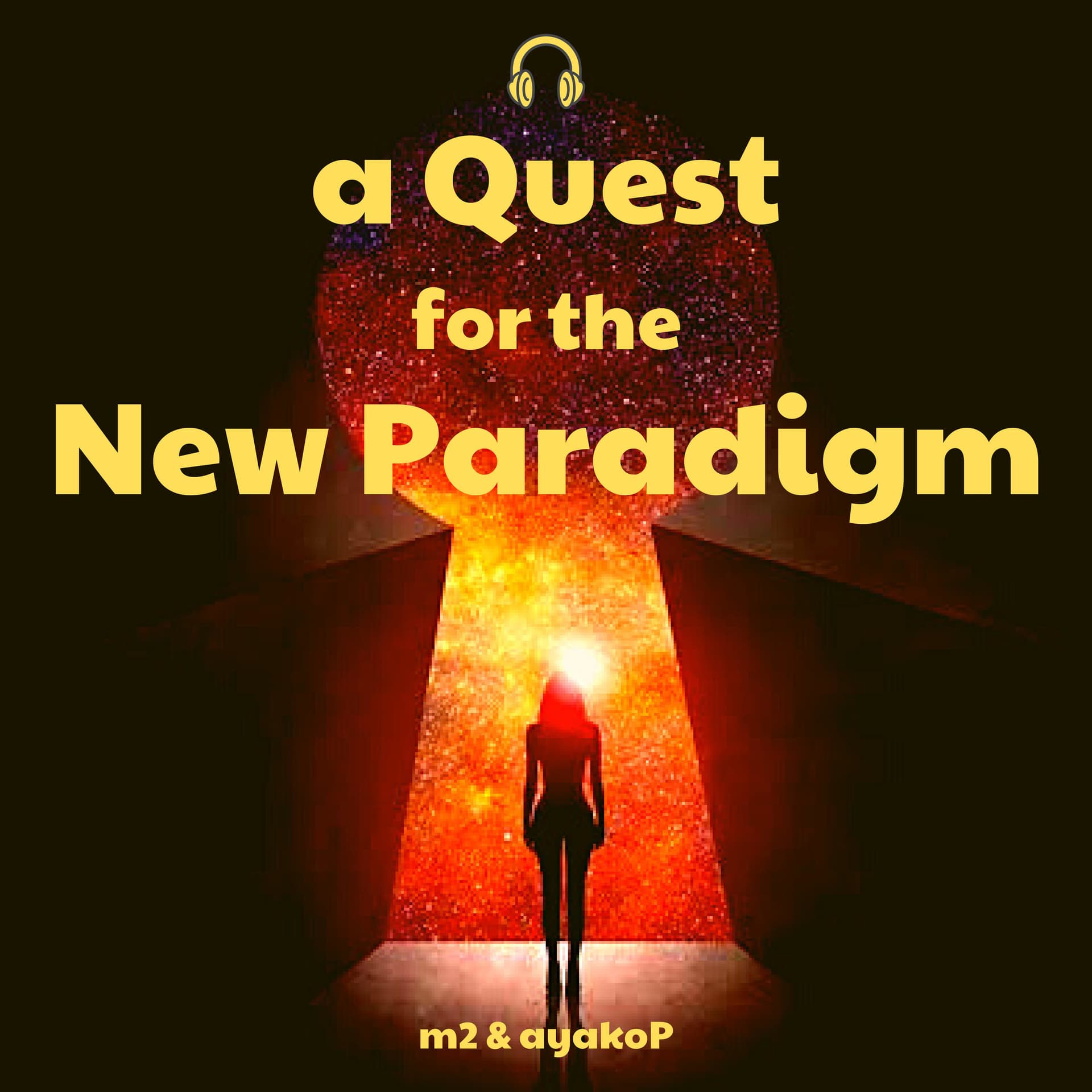 a Quest for the New Paradigm - Podcasts