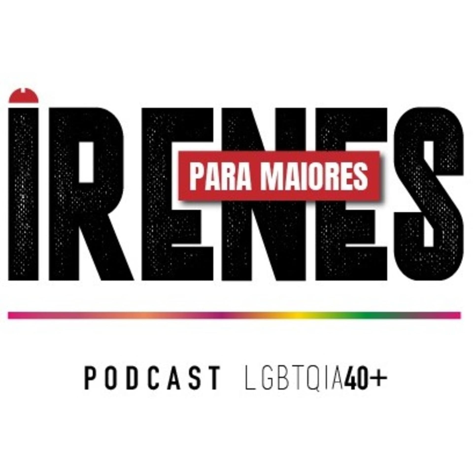 Irenes para Maiores - Podcasts