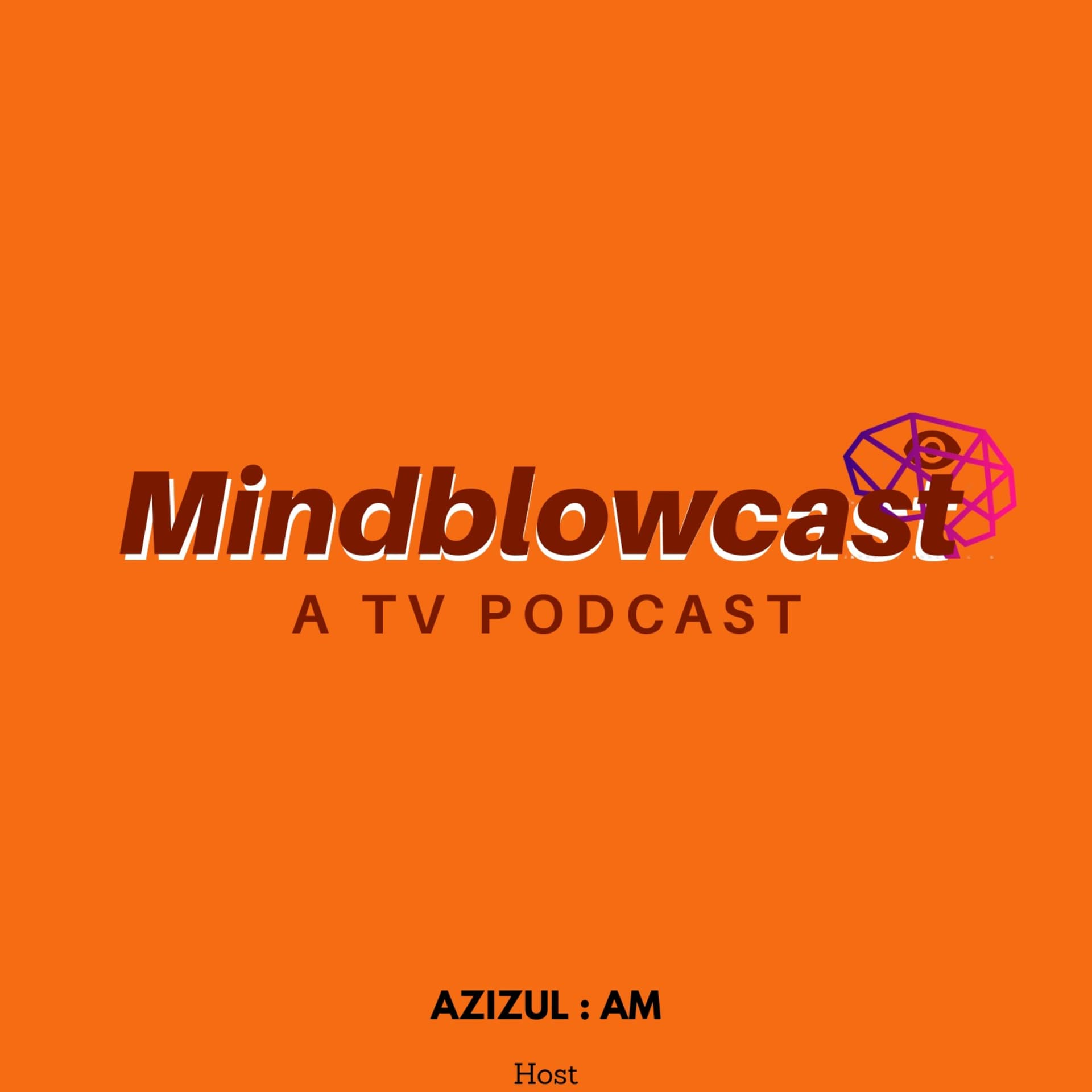 MINDBLOWCAST - Podcasts