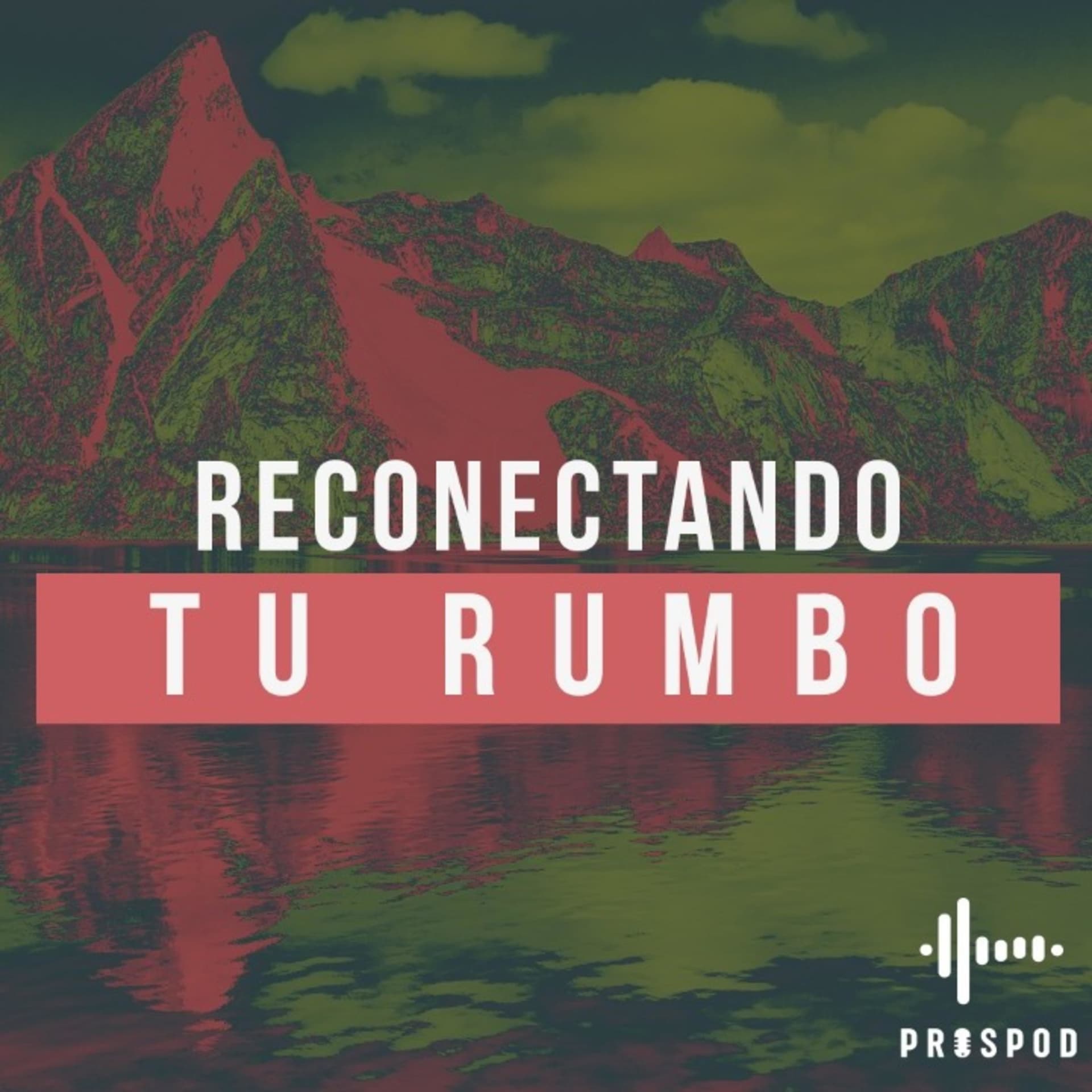 Reconectando tu Rumbo - Podcasts