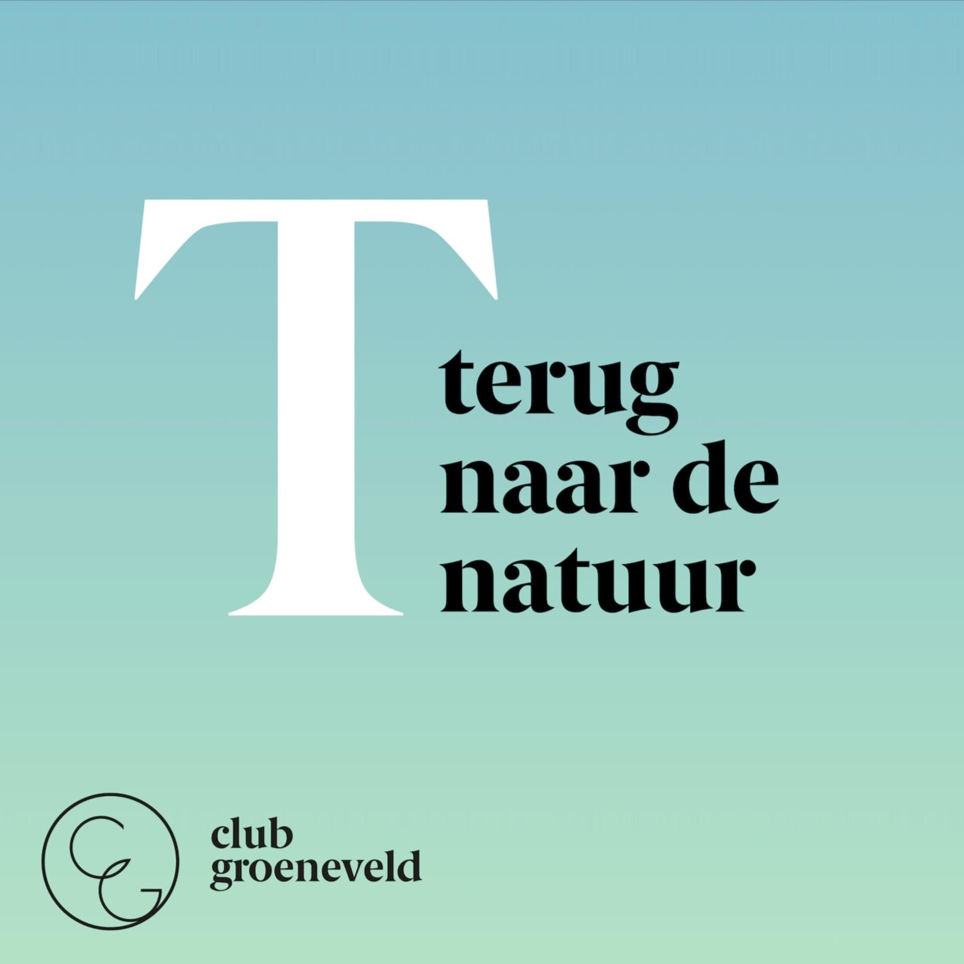 Terug naar de natuur - Podcasts