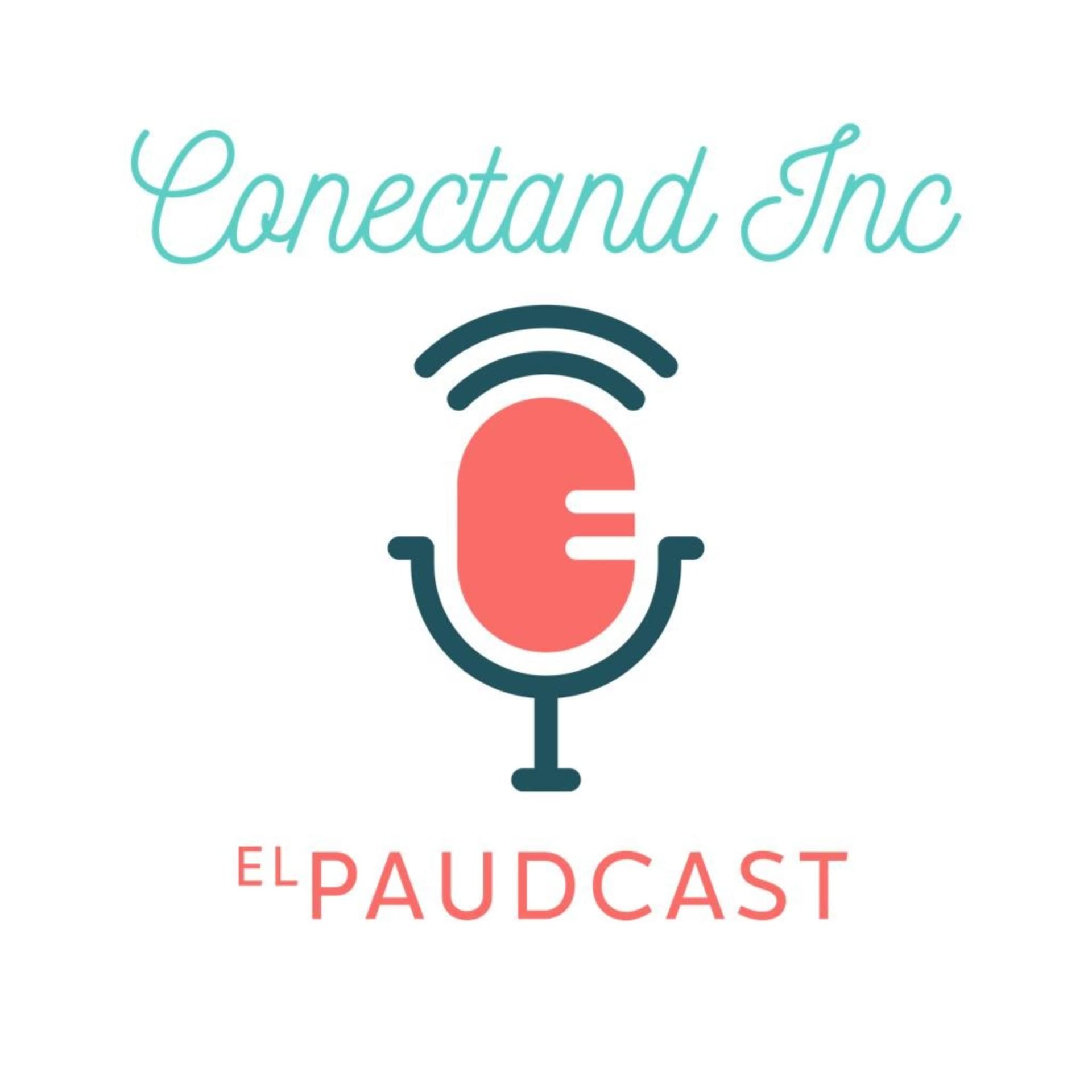 Conectand Inc, el Paudcast - Podcasts
