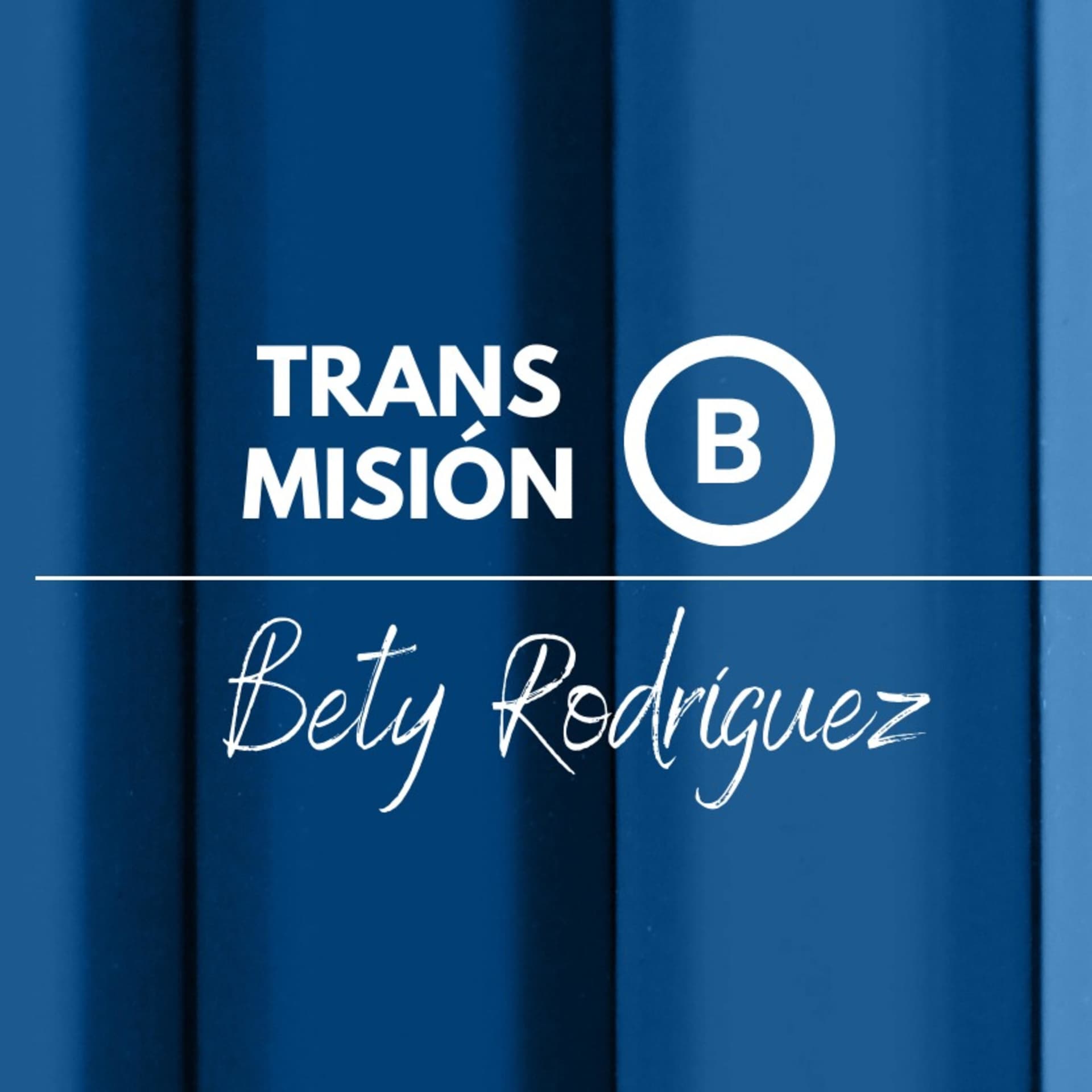 TRANSMISION B - Podcasts
