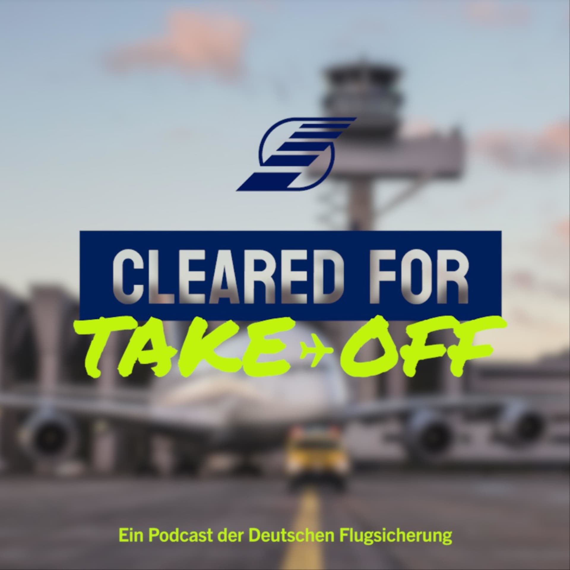 Cleared for take-off: der Fluglotsen-Podcast - Podcasts