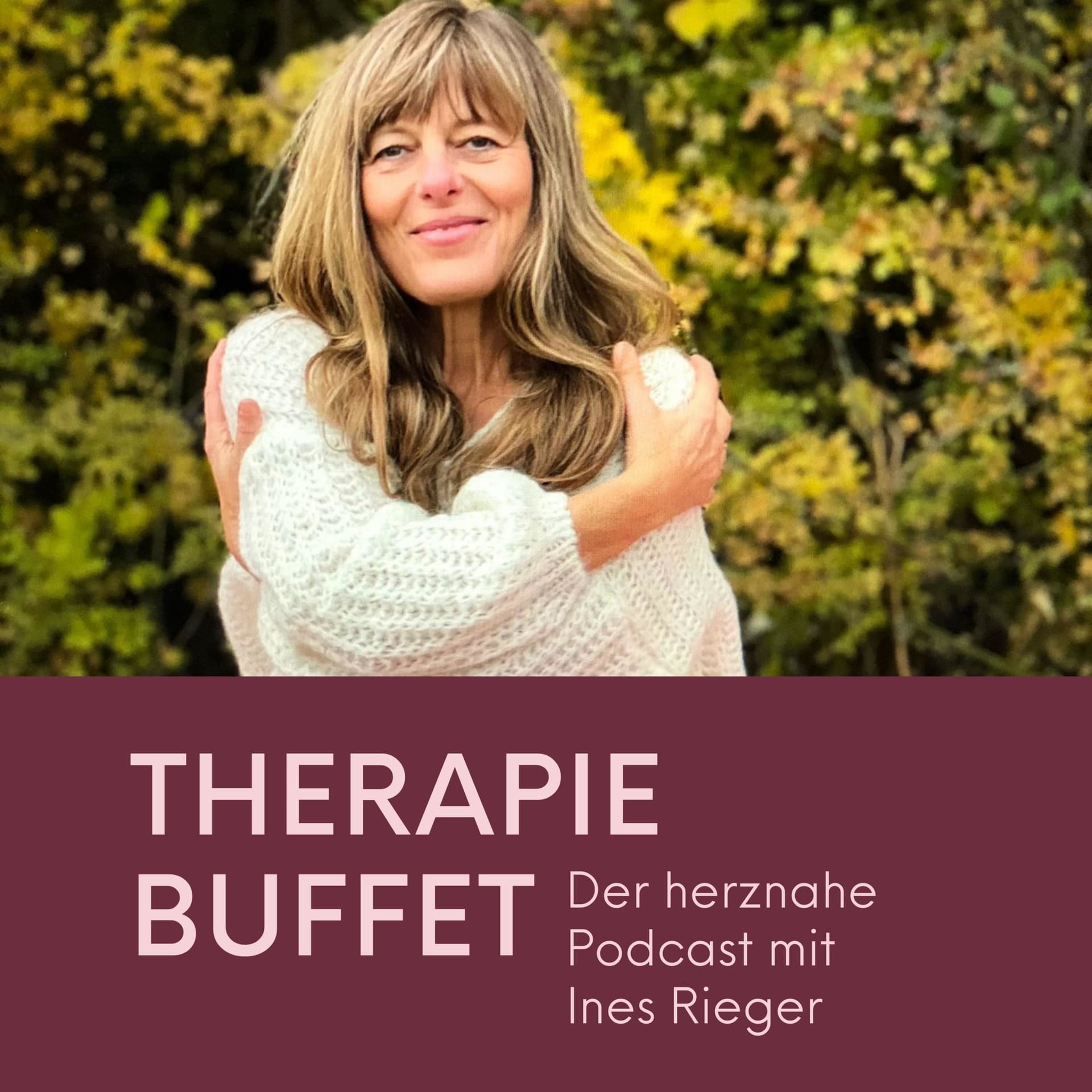 Therapie-Buffet – der herznahe Podcast mit Ines Rieger - Podcasts
