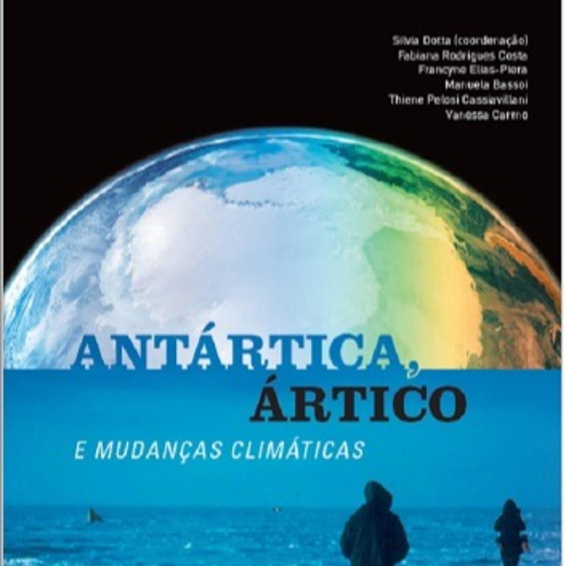 Antártica, Ártico e Mudanças Climáticas - Podcasts