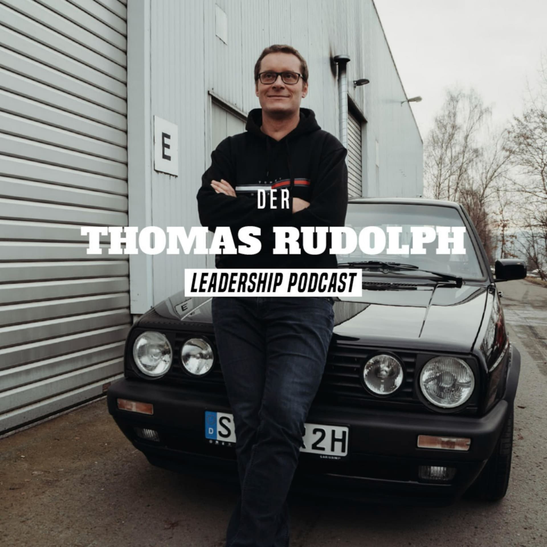 Der Thomas Rudolph Leadership Podcast. - Podcasts