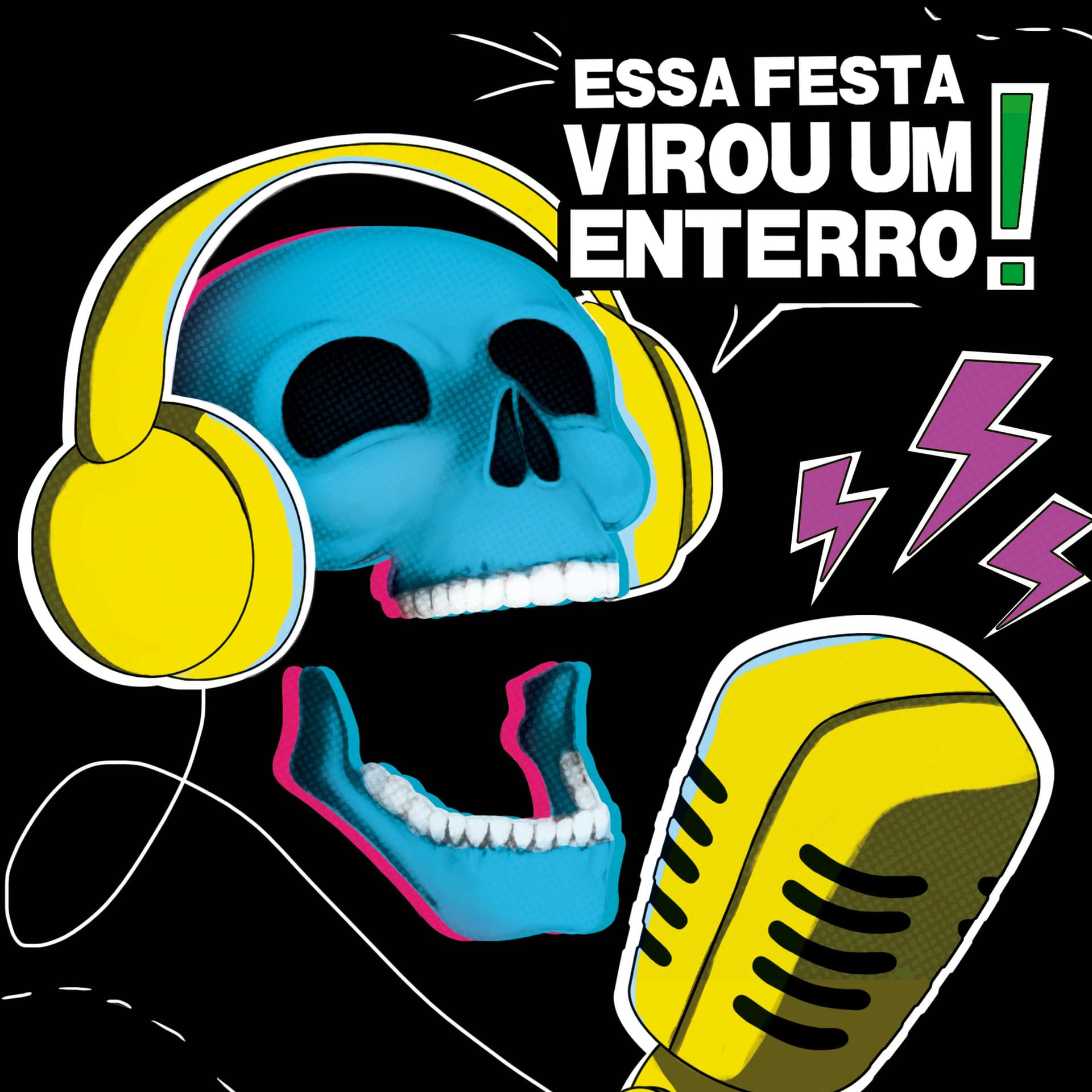 Essa Festa Virou Um Enterro - Podcasts
