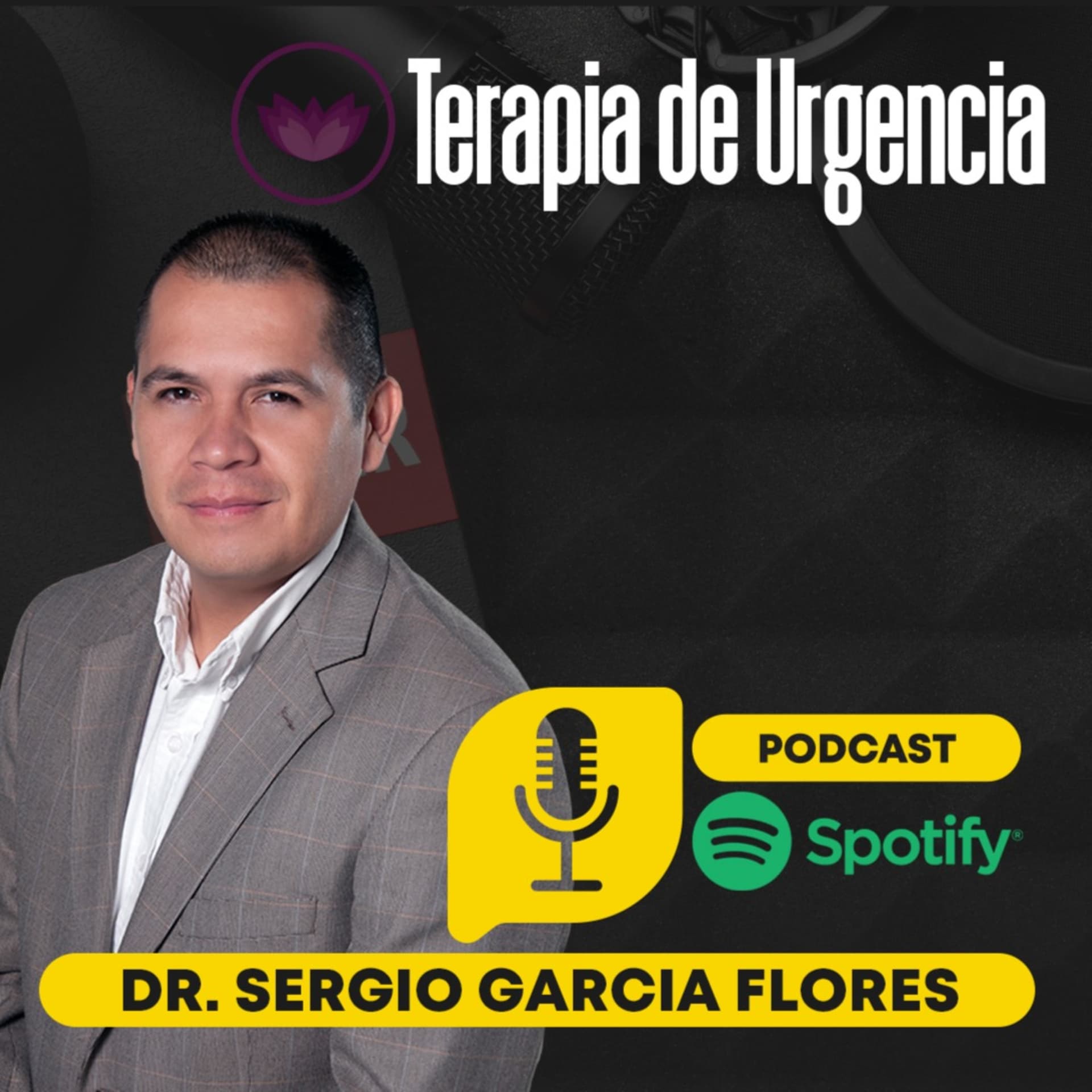 Terapia de Urgencia con el Dr. Sergio García - Podcasts