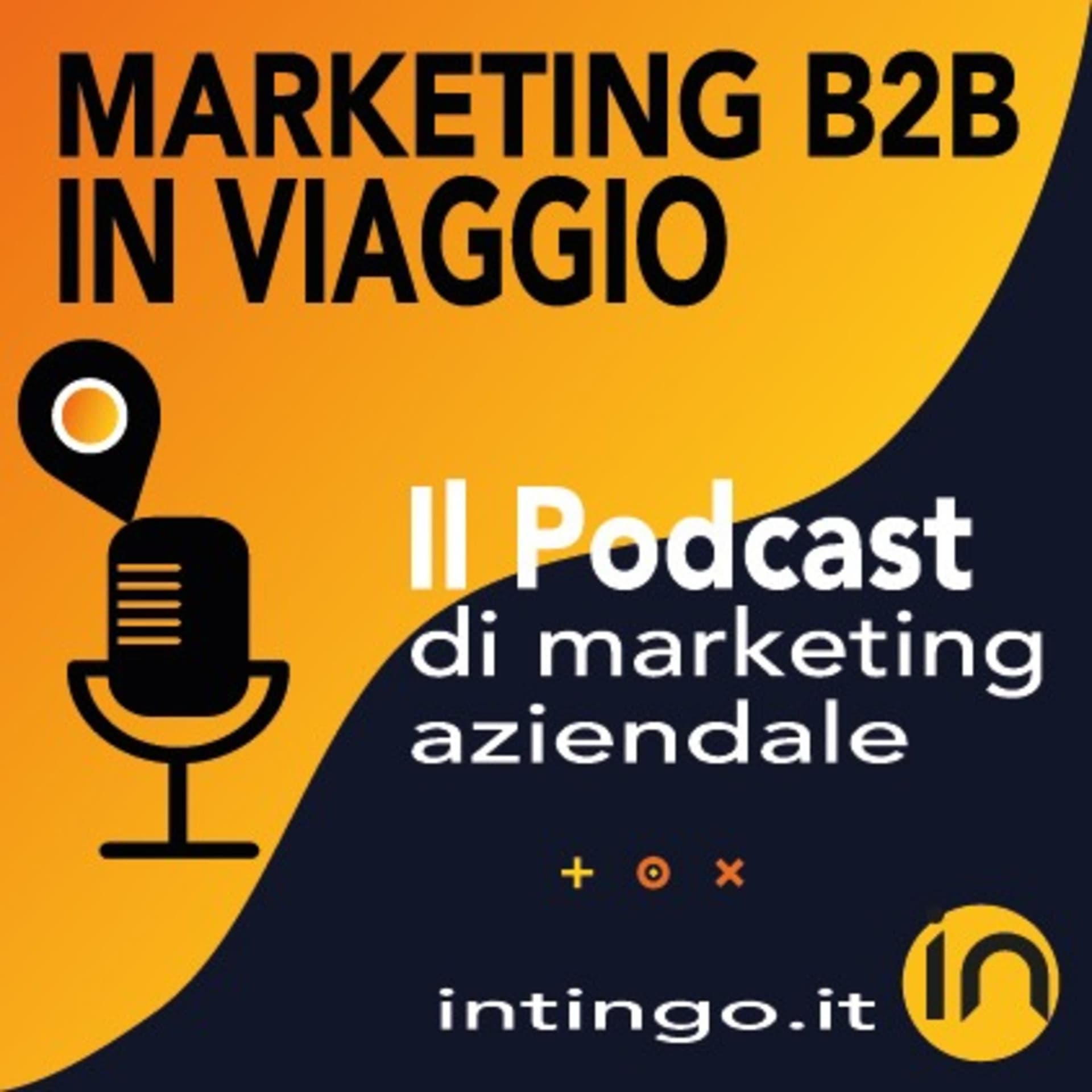 Marketing B2B - Intingo.it - In viaggio con il Marketing aziendale - Podcasts