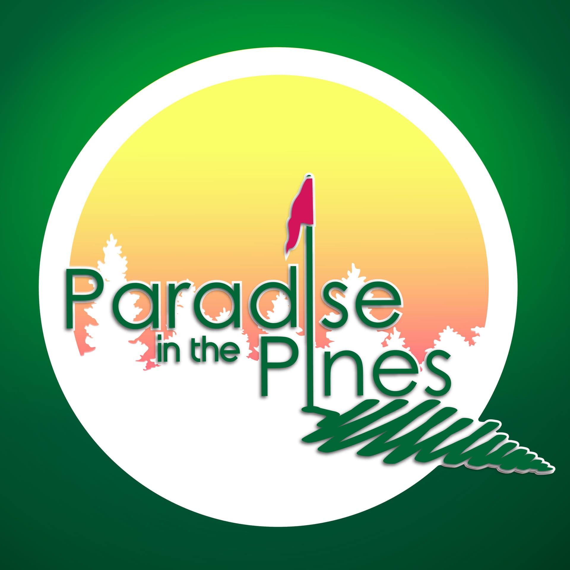 Paradise in the Pines - Podcasts