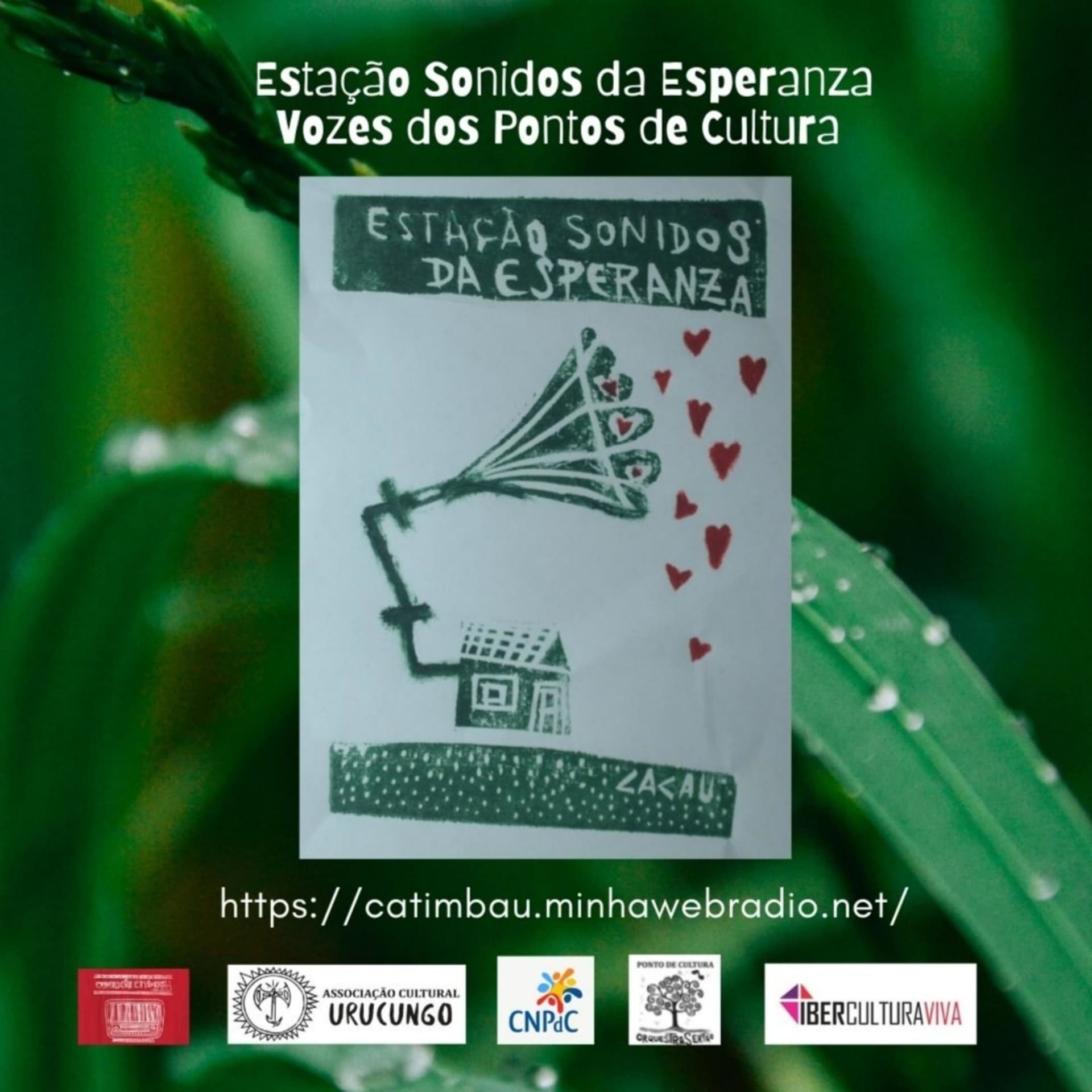 Estação Sonidos da Esperanza / O Som do Recomeço da Vida / Vozes dos Pontos de Cultura (CVC) - Podcasts