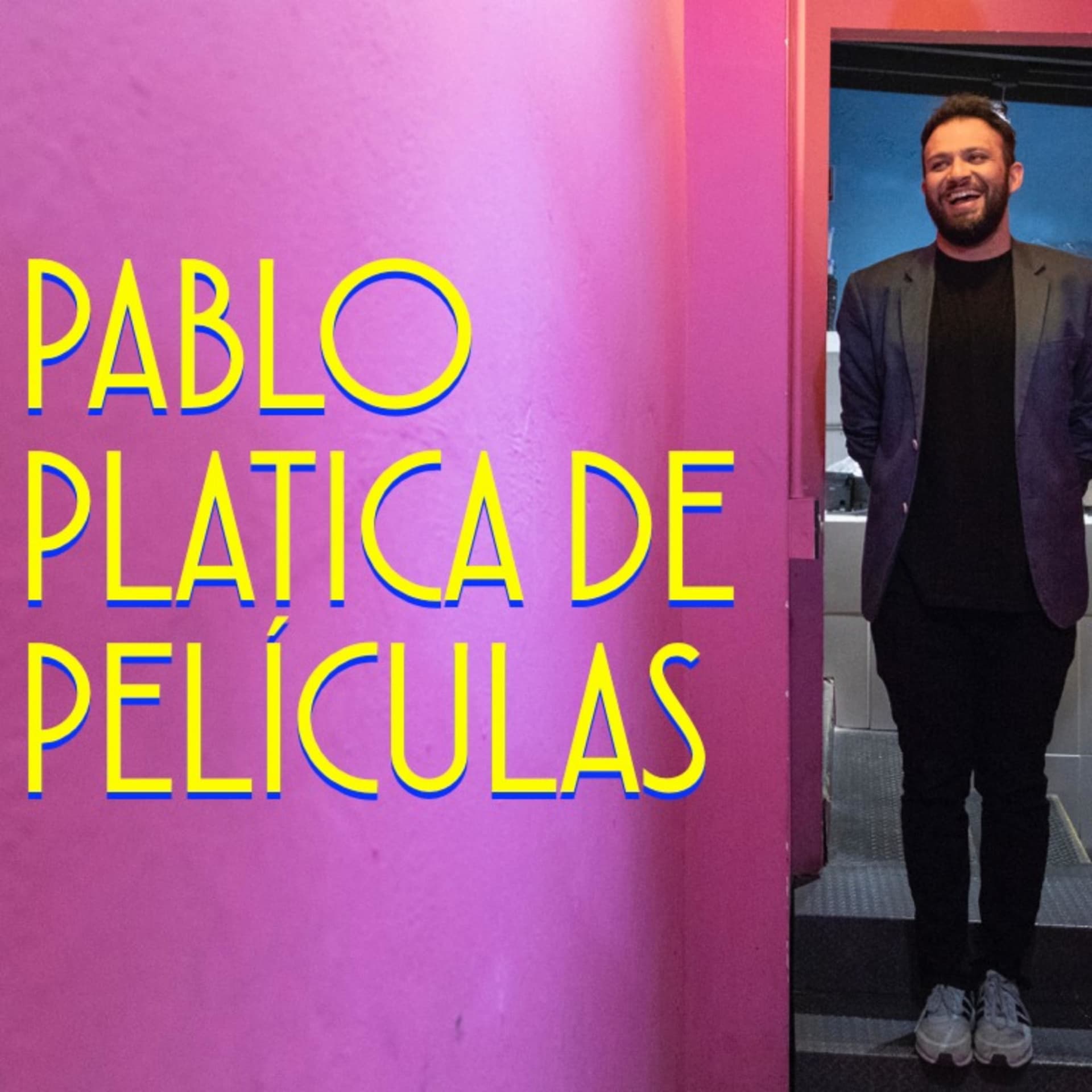 Pablo Platica de Películas - Podcasts
