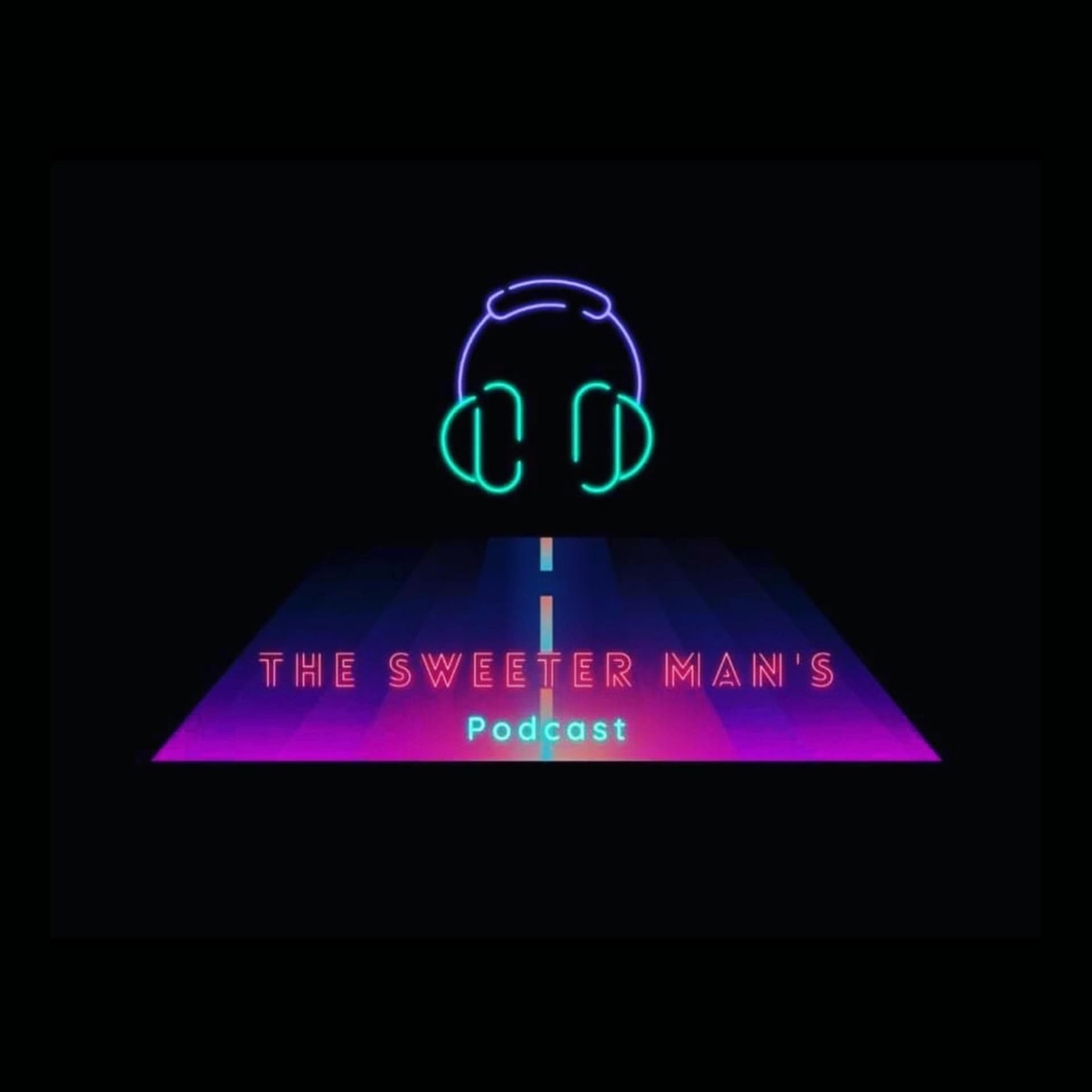The Sweeter Mans Podcast - Podcasts