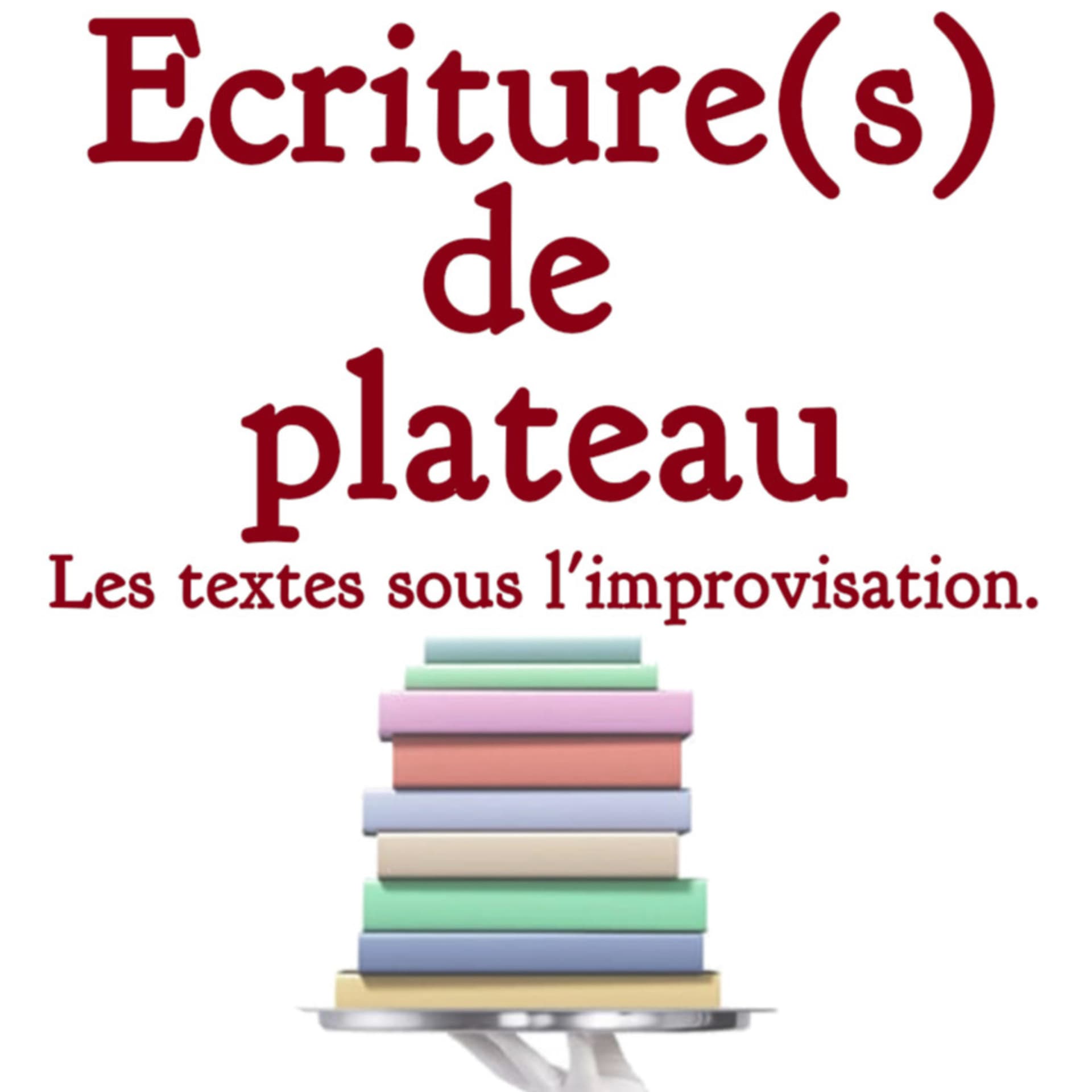 Écriture(s) de plateau - Podcasts
